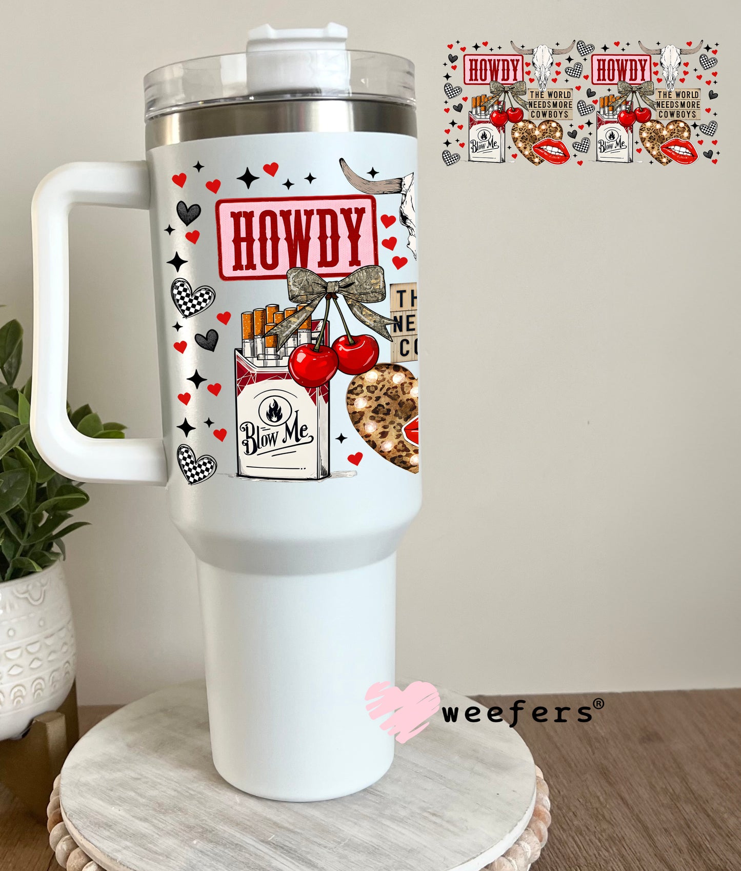 Howdy The World Needs More Cowboys UV DTF Cup Wrap - WEEFERS EXCLUSIVE WRAP 40oz Tumbler Cup Wrap Weefers