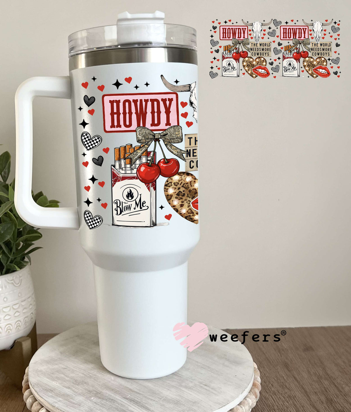 Howdy The World Needs More Cowboys UV DTF Cup Wrap - WEEFERS EXCLUSIVE WRAP 40oz Tumbler Cup Wrap Weefers