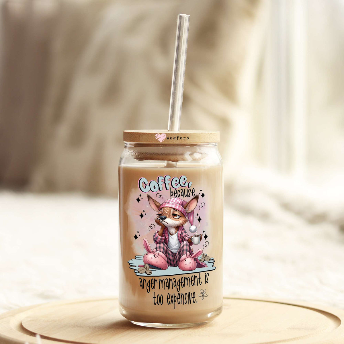 Coffee Because Anger Management is Too Expensive 16oz Libbey Glass Can UV DTF or Sublimation Decal Transfer Weefers