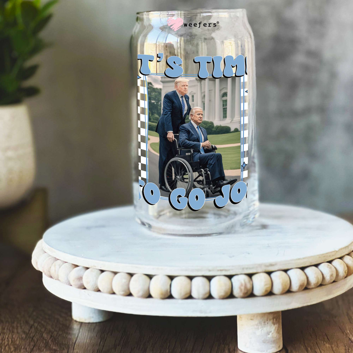 It's Time To Go Joe Blue 16oz Libbey Glass Can UV DTF or Sublimation Wrap Decal Transfer Weefers