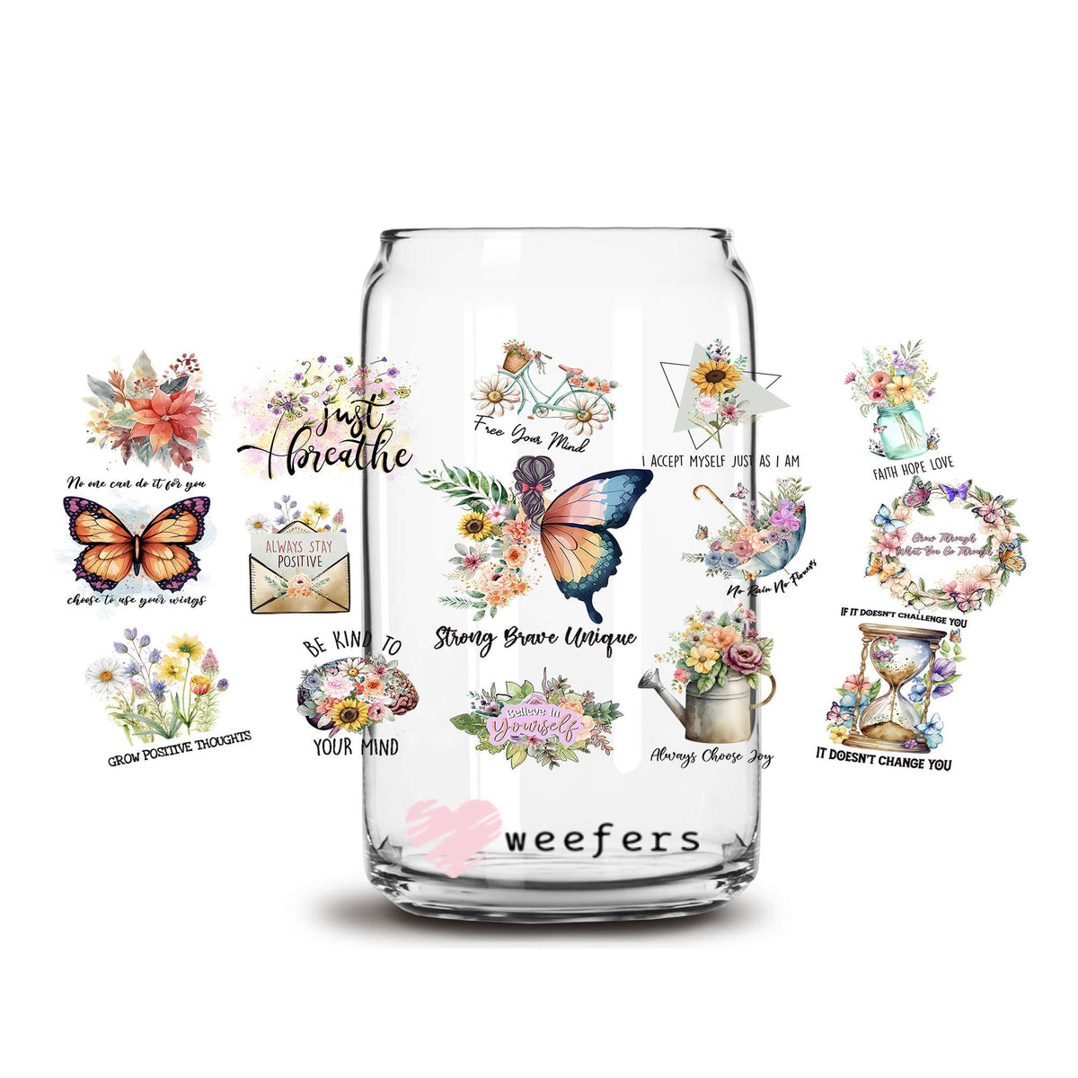 Just Breathe Positive Quotes 16oz Libbey Glass Can UV DTF or Sublimation Wrap Decal Transfer Weefers