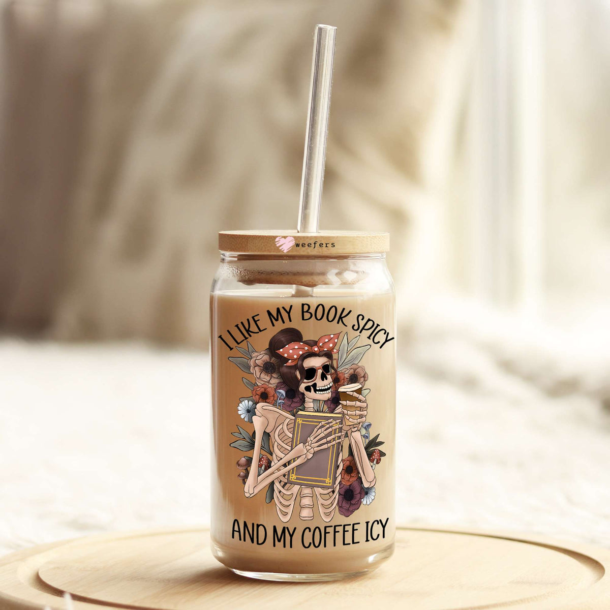 I Like My Books Spicy and My Coffee Icy 16oz Libbey Glass Can UV DTF or Sublimation Wrap - Decal Weefers