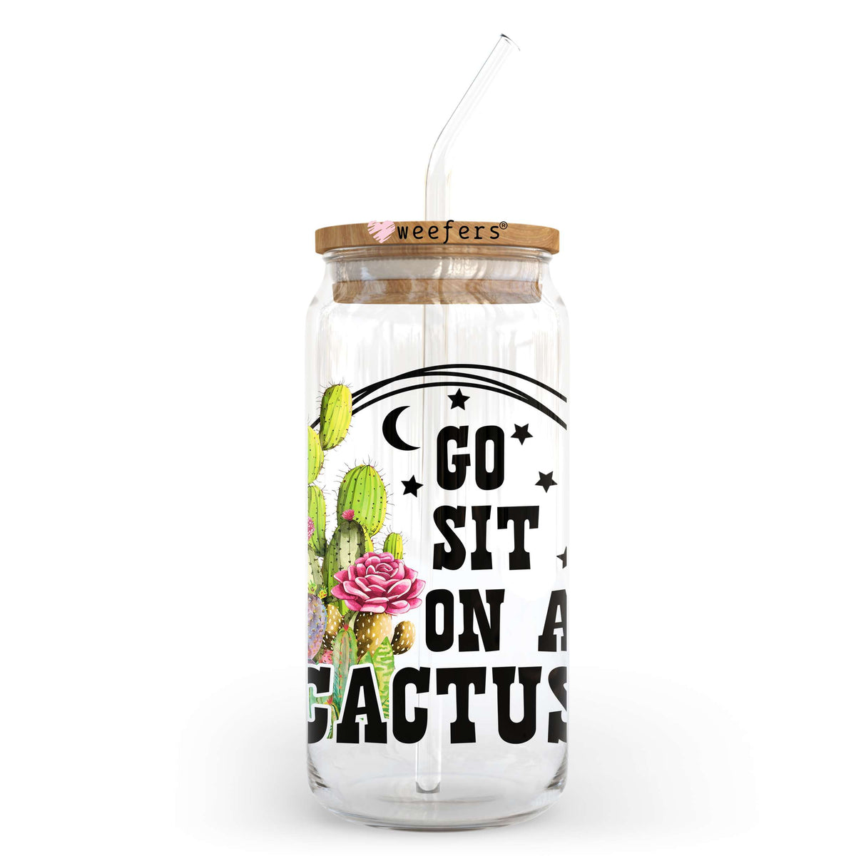Go Sit On A Cactus 20oz Libbey Glass Can, 34oz Hip Sip, 40oz Tumbler, 24oz Cold Cup UV DTF or Sublimation Decal Transfer Weefers