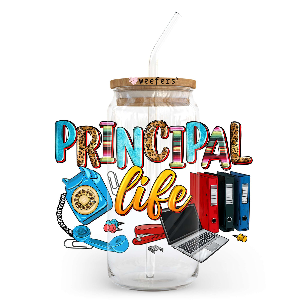 Principal Life Phone 20oz Libbey Glass Can UV DTF or Sublimation Wrap - Decal Transfer Weefers