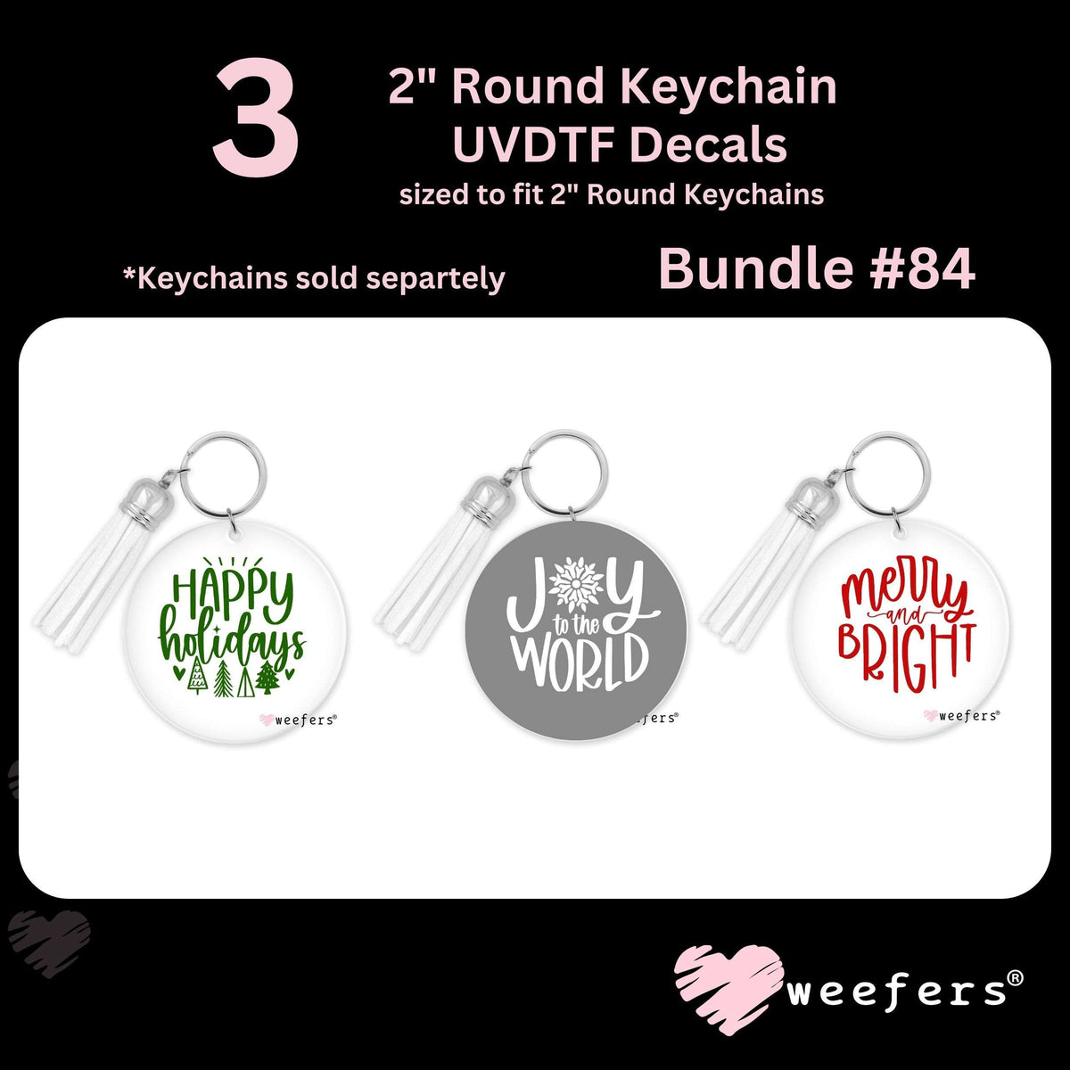 (3) 2" Round Keychain UV DTF Decal Bundle #0084 Weefers