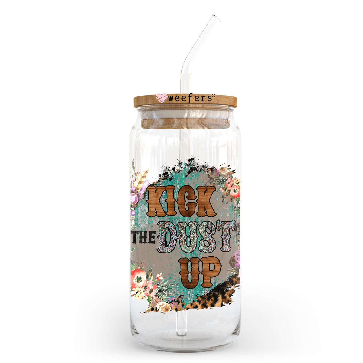 Kick the Dust Up 20oz Libbey Glass Can, 34oz Hip Sip, 40oz Tumbler, 24oz Cold Cup UV DTF or Sublimation Decal Transfer Weefers
