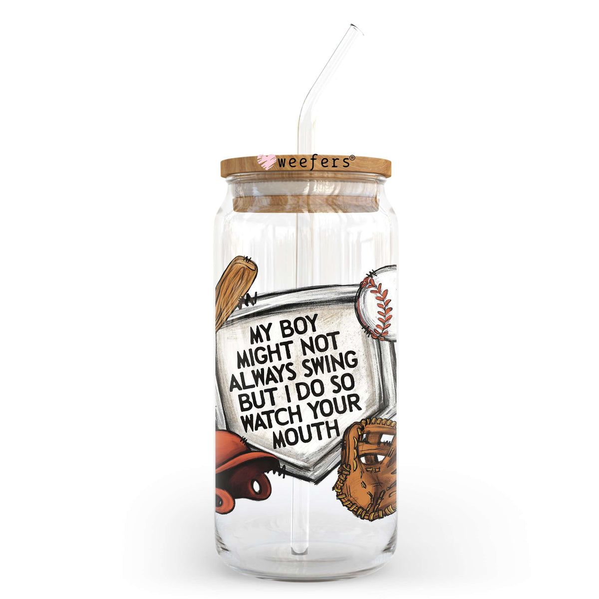 My Boy Might Not Always Swing But I Do Baseball 20oz Libbey Glass Can UV DTF or Sublimation Decal Weefers