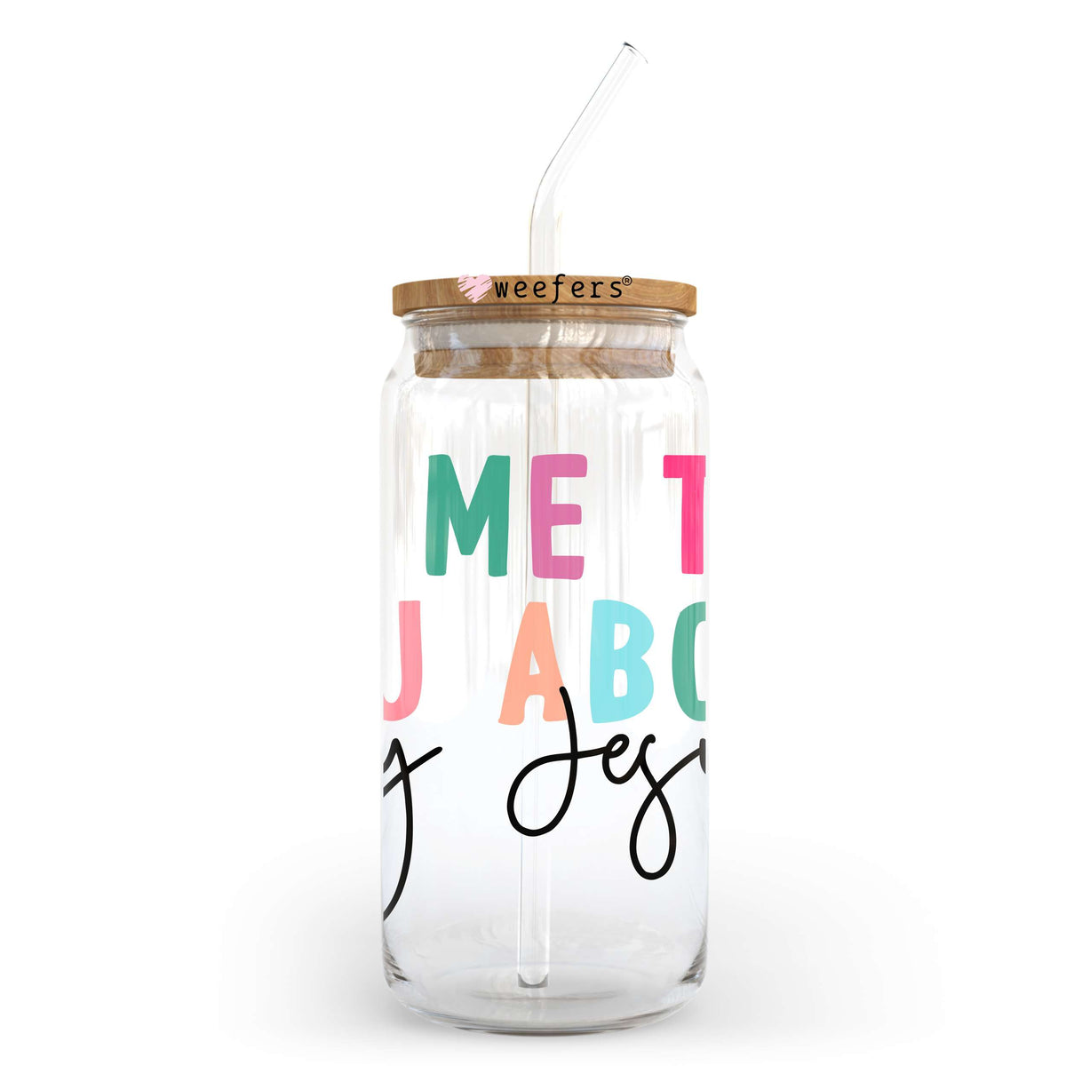 Let Me Tell you About My Jesus 20oz Libbey Glass Can, 34oz Hip Sip, 40oz Tumbler, 24oz Cold Cup UV DTF or Sublimation Decal Transfer Weefers