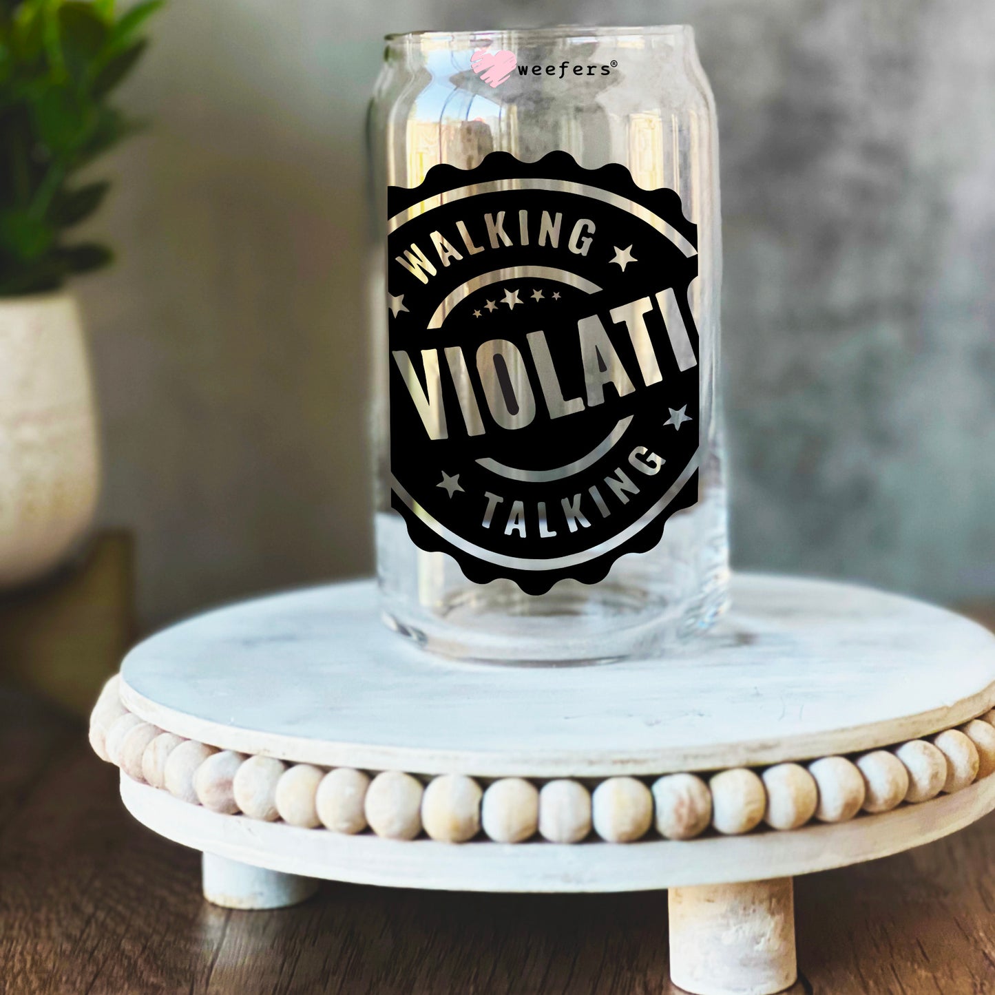 Walking Talking HR Violation 16oz Libbey Glass Can UV DTF or Sublimation Wrap Decal Transfer Weefers