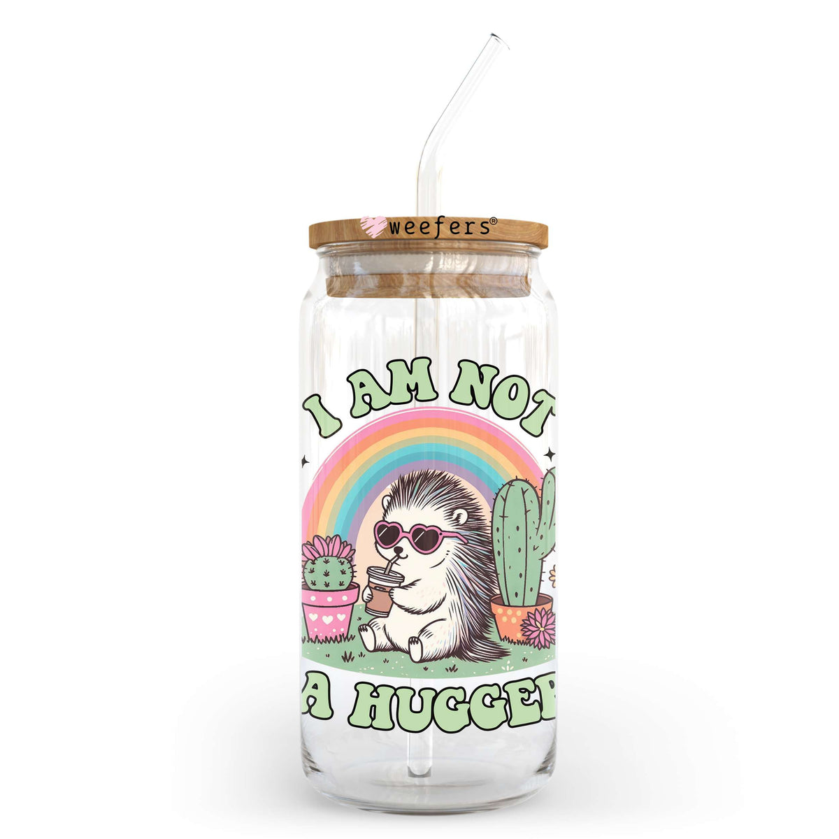 I Am Not A Hugger 20oz Libbey Glass Can, 34oz Hip Sip, 40oz Tumbler, 24oz Cold Cup UV DTF or Sublimation Decal Transfer Weefers