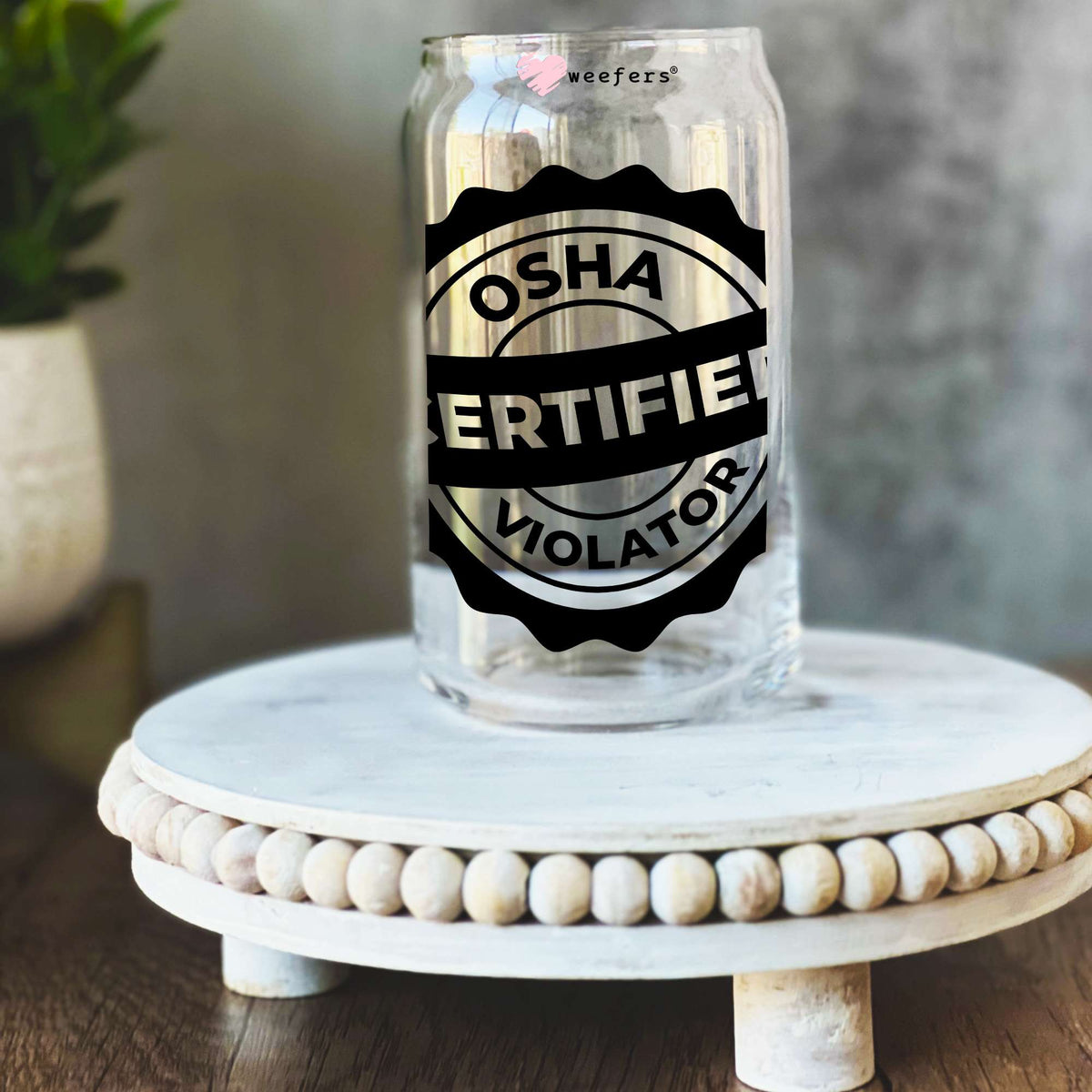 Osha Certified Violator 16oz Libbey Glass Can UV DTF or Sublimation Wrap Decal Transfer Weefers