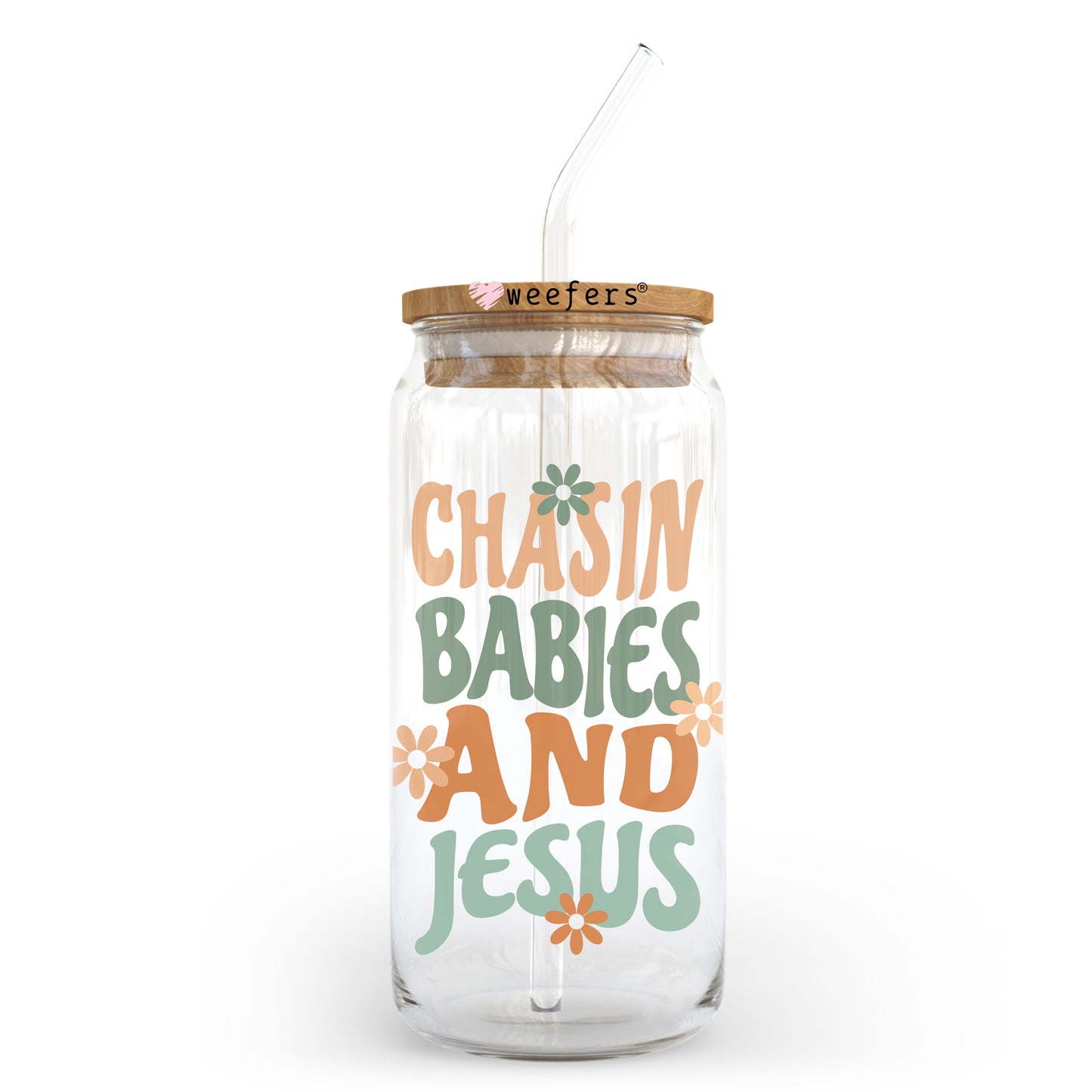 Chasin Babies and Jesus 20oz Libbey Glass Can, 34oz Hip Sip, 40oz Tumbler, 24oz Cold Cup UV DTF or Sublimation Decal Transfer Weefers