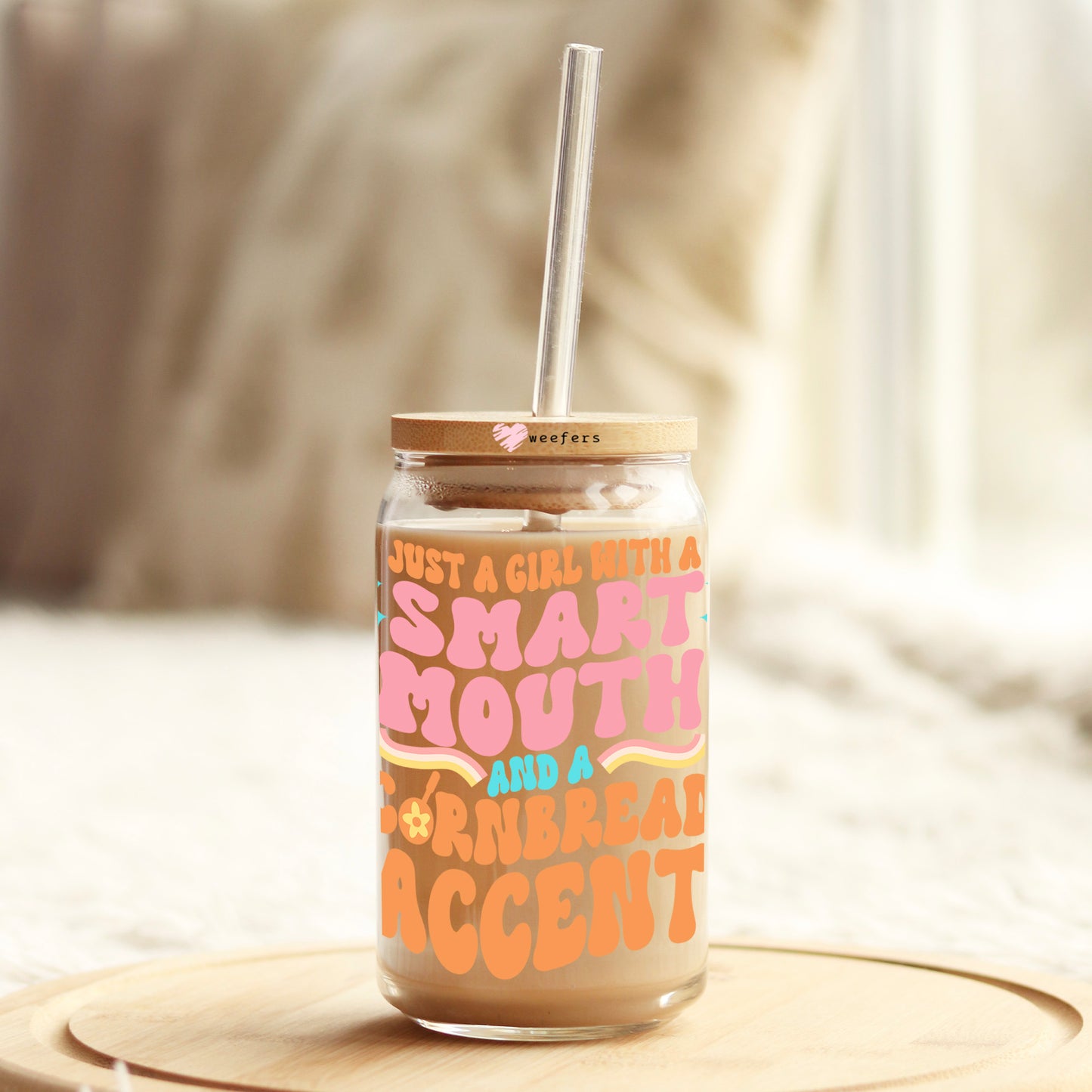 Just A Girl With A Smart Mouth And A Cornbread Mouth 16oz Libbey Glass Can UV DTF or Sublimation Wrap Decal Transfer Weefers