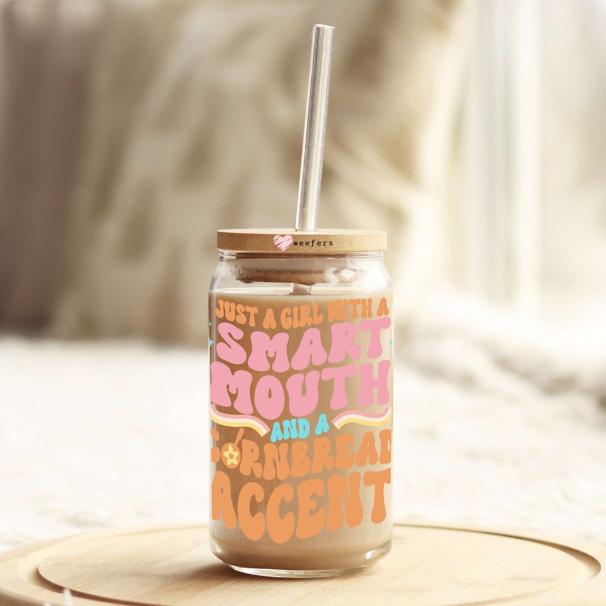 Just A Girl With A Smart Mouth And A Cornbread Mouth 16oz Libbey Glass Can UV DTF or Sublimation Wrap Decal Transfer Weefers
