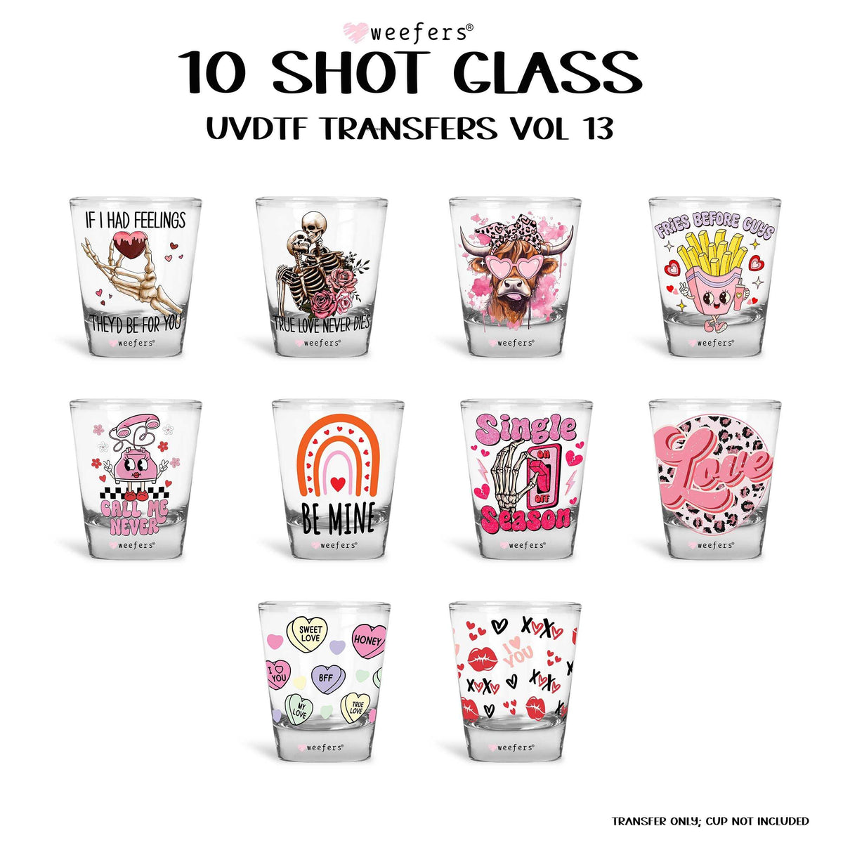 10 Valentine's Day Shot Glass UV DTF Wraps - Decals Bundle - Vol. 13 Weefers