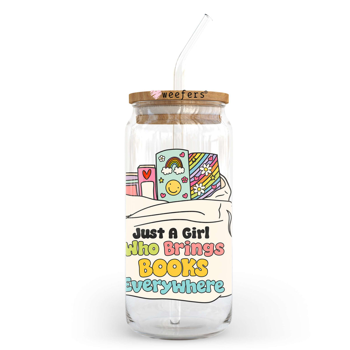 Just a Girl Who Brings Books Everything 20oz Libbey Glass Can UV DTF or Sublimation Decal Transfer Weefers