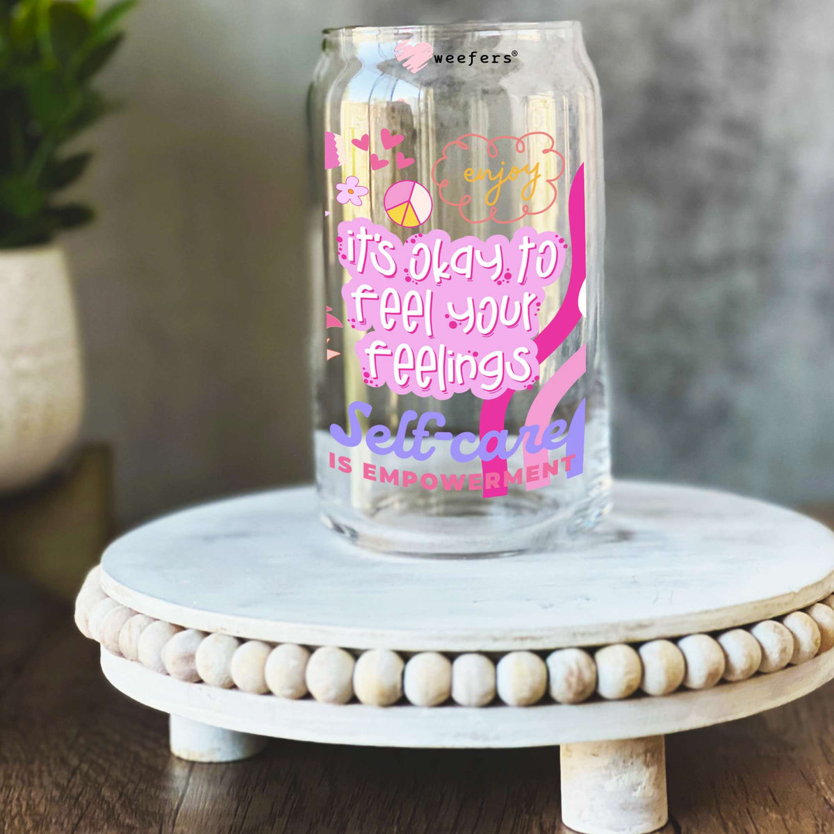 It's Okay to Feel Your Feelings 16oz Libbey Glass Can UV DTF or Sublimation Wrap Transfer Weefers
