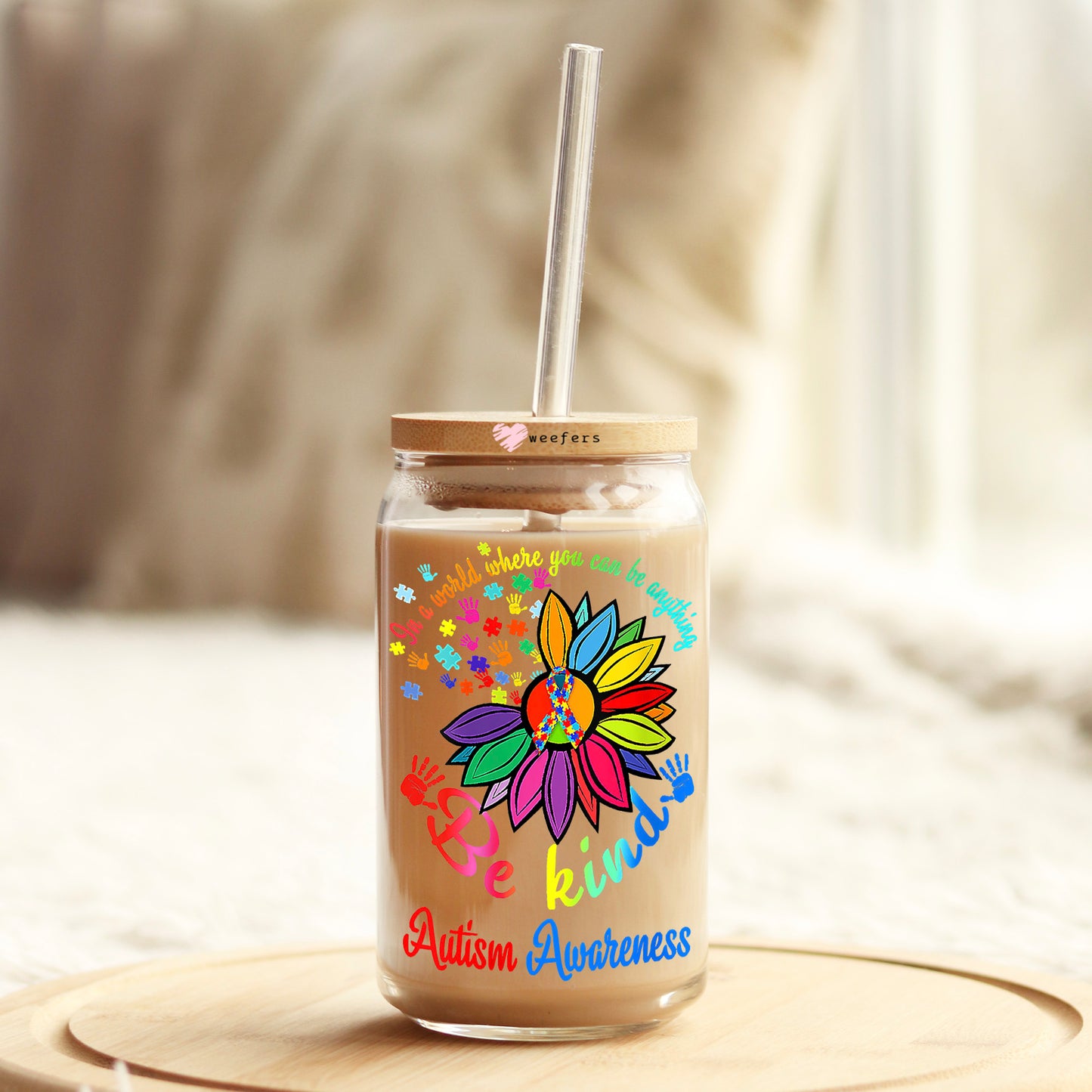 In a World Where You Can Be Anything Be Kind Autism Awareness 16oz Libbey Glass Can UV DTF or Sublimation Wrap - Decal Weefers