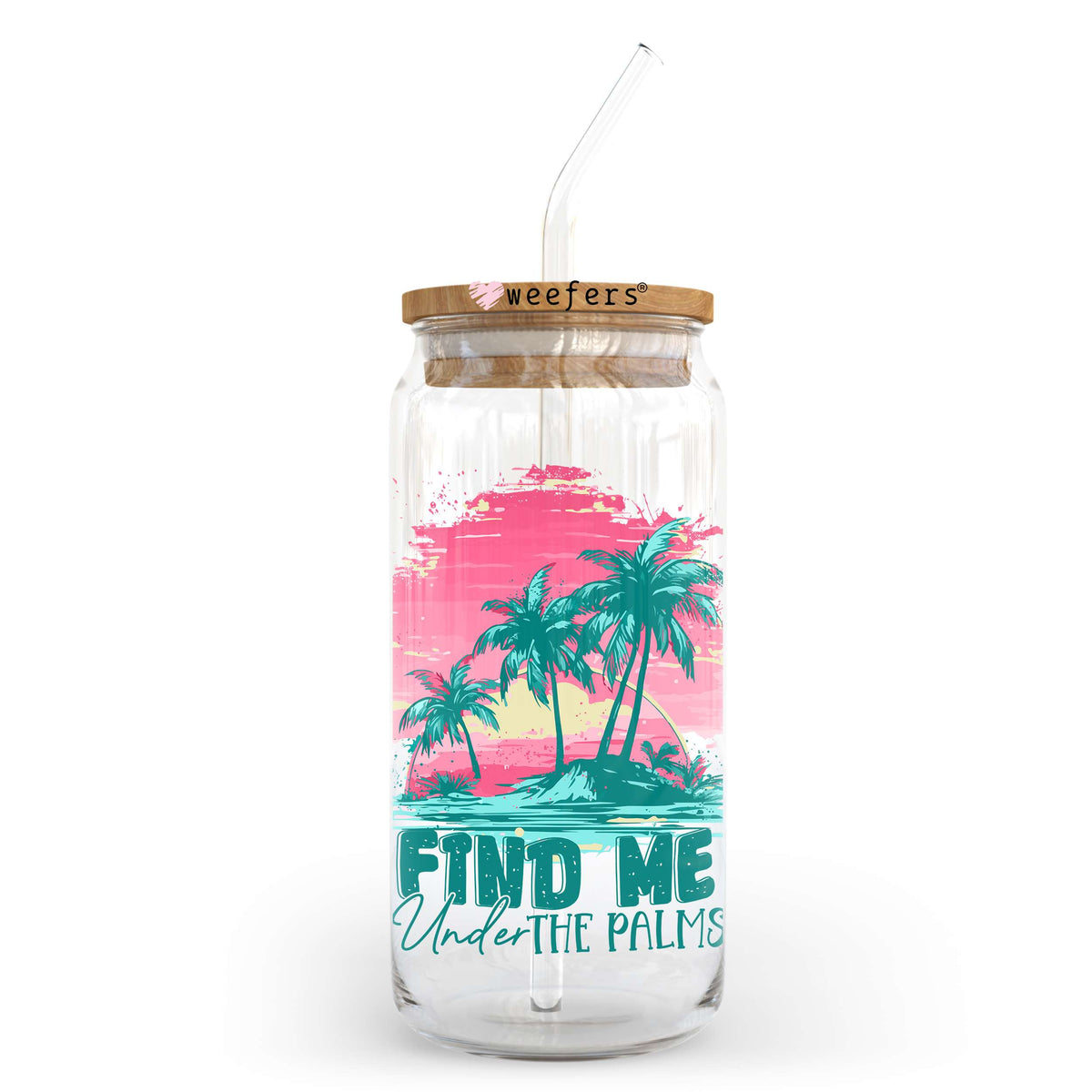 Find Me Under The Palms 20oz Libbey Glass Can, 34oz Hip Sip, 40oz Tumbler, 24oz Cold Cup UV DTF or Sublimation Decal Transfer Weefers