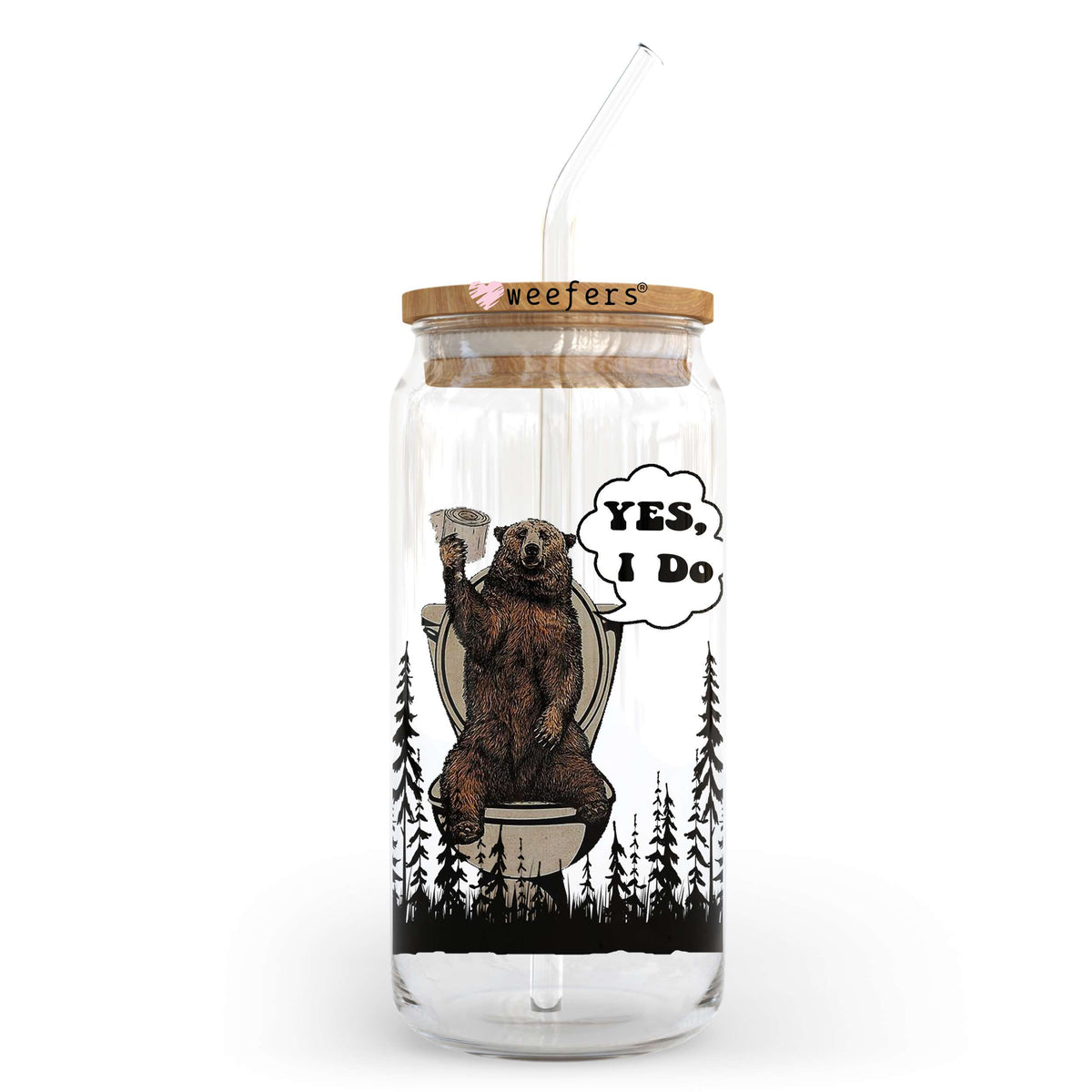 Does a Bear Poop in the Woods? 20oz Libbey Glass Can, 34oz Hip Sip, 40oz Tumbler, 24oz Cold Cup UV DTF or Sublimation Decal Transfer Weefers
