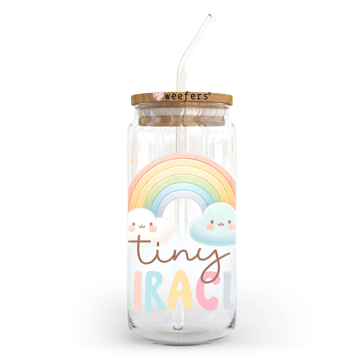 Tiny Miracle Rainbow 20oz Libbey Glass Can, 34oz Hip Sip, 40oz Tumbler, 24oz Cold Cup UV DTF or Sublimation Decal Transfer Weefers