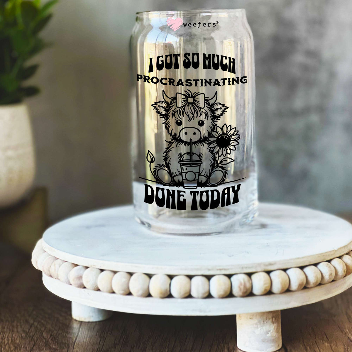 I Got So Much Procrastinating Done Today 16oz Libbey Glass Can UV DTF or Sublimation Wrap Decal Transfer Weefers