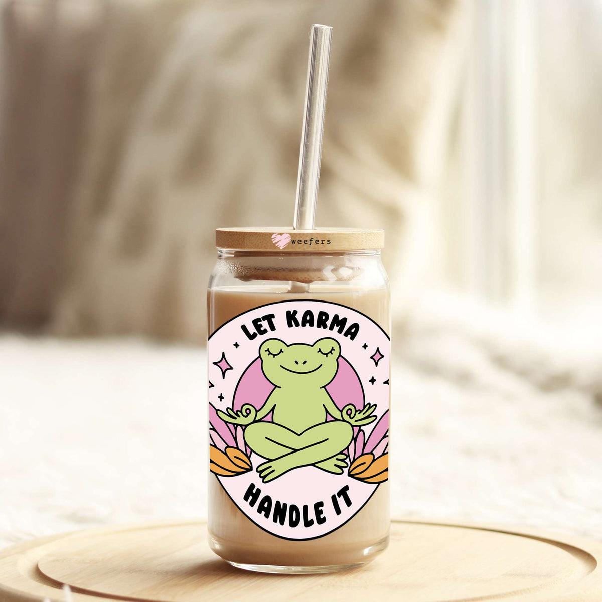 Let Karma Handle It Frog 16oz Libbey Glass Can UV DTF or Sublimation Wrap - Decal Transfers Weefers