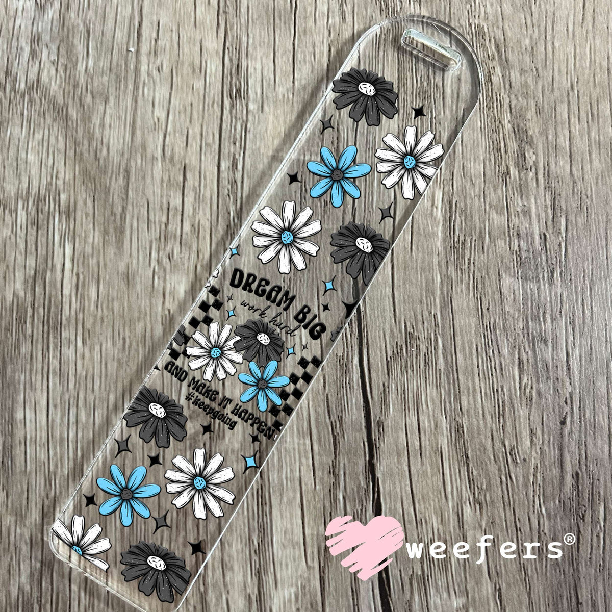 Dream Big Work Hard UV DTF Cup Wrap Bookmark Weefers