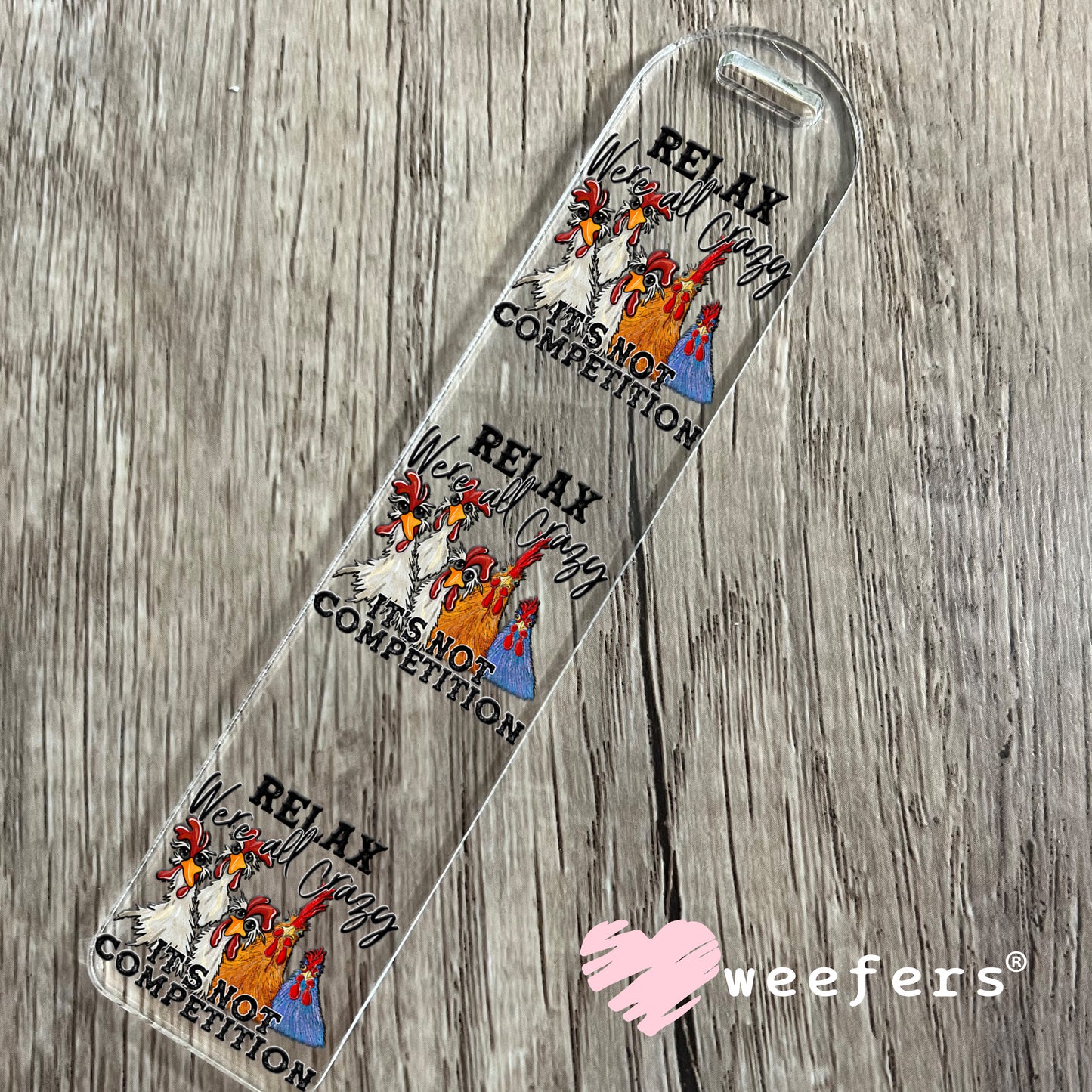 Relax We're All Crazy It's Not a Competition UV DTF Cup Wrap Bookmark Weefers