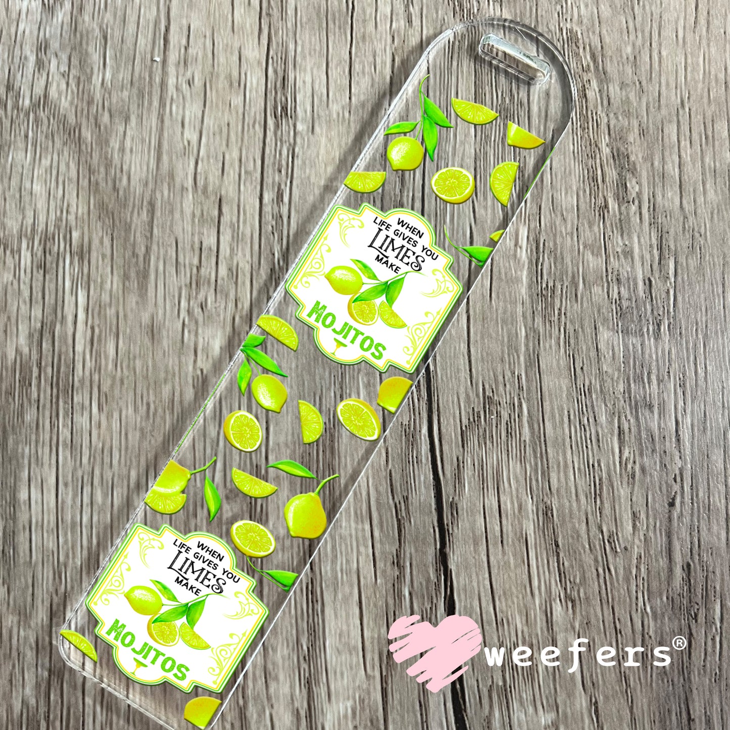 When Life Gives you Limes Make Mojitos UV DTF Cup Wrap Bookmark Weefers