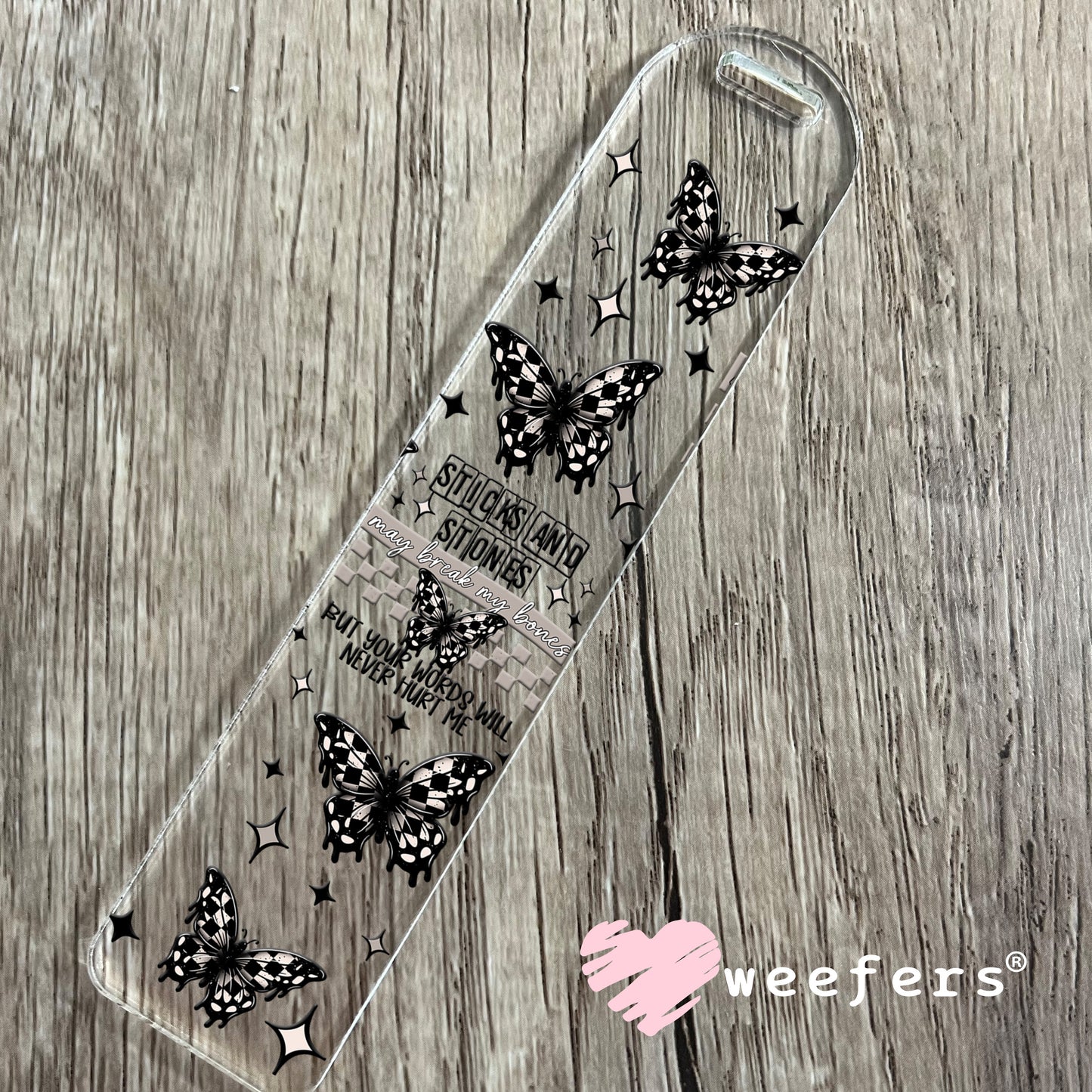 Sticks and Stones May Break My bones UV DTF Cup Wrap Bookmark Weefers