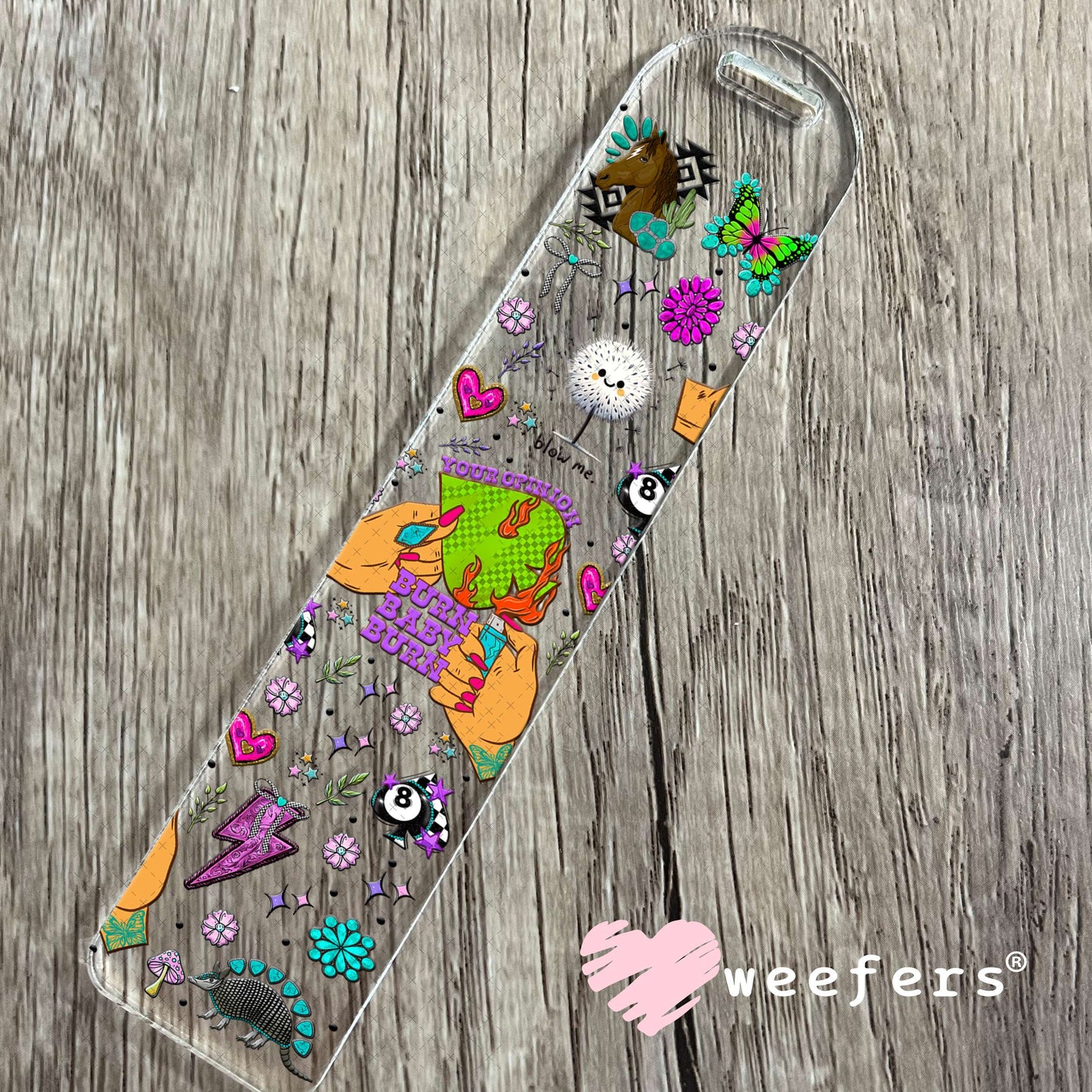 Your Opinions Burn Baby Burn UV DTF Cup Wrap - Weefers Exclusive Wrap Bookmark Weefers
