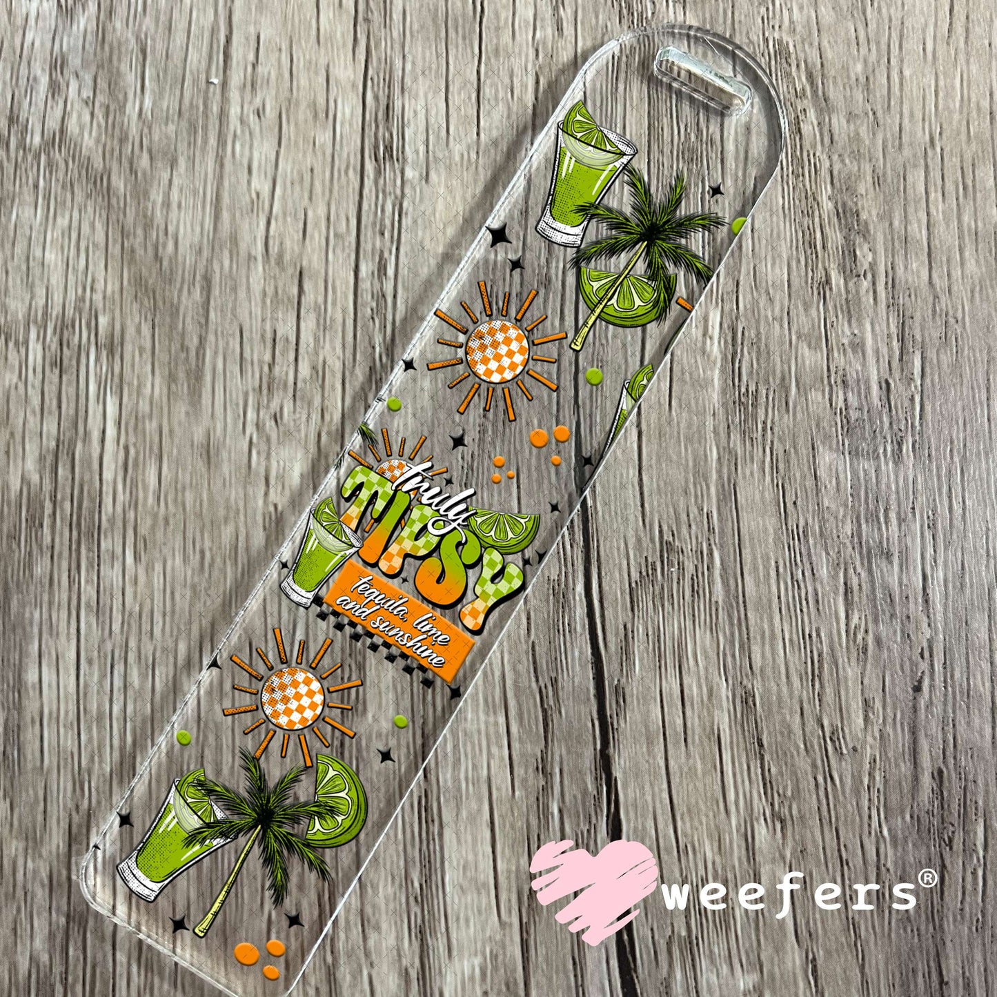 Truly Tipsy Tequila Lime and Sunshine UV DTF Cup Wrap Bookmark Weefers