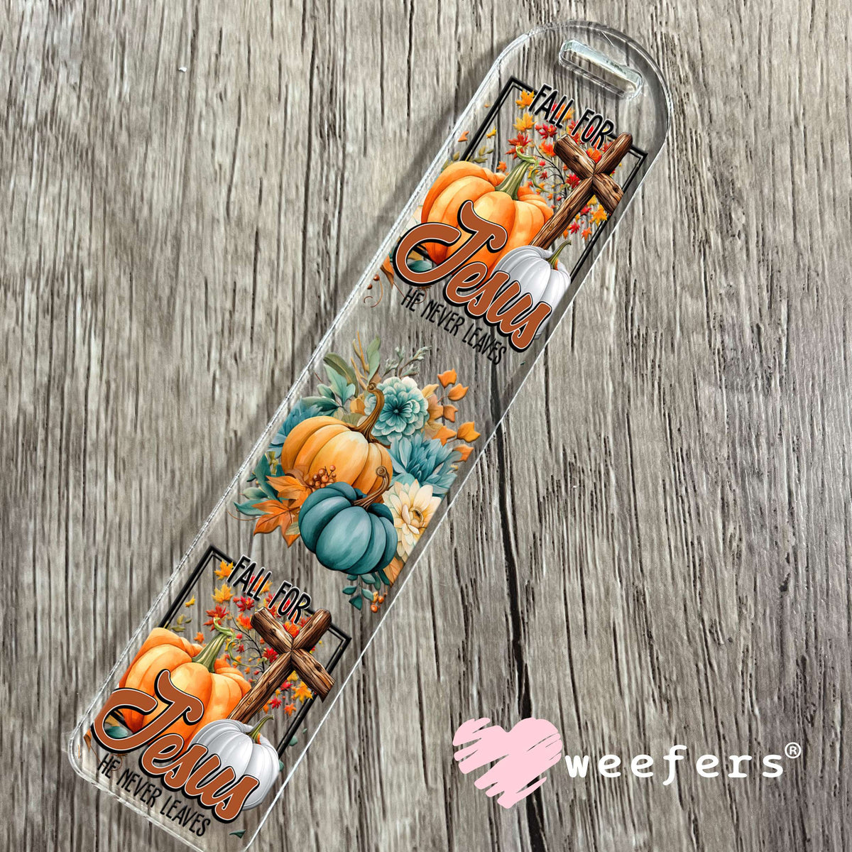 Fall For Jesus He Never Leaves UV DTF Cup Wrap Bookmark Weefers
