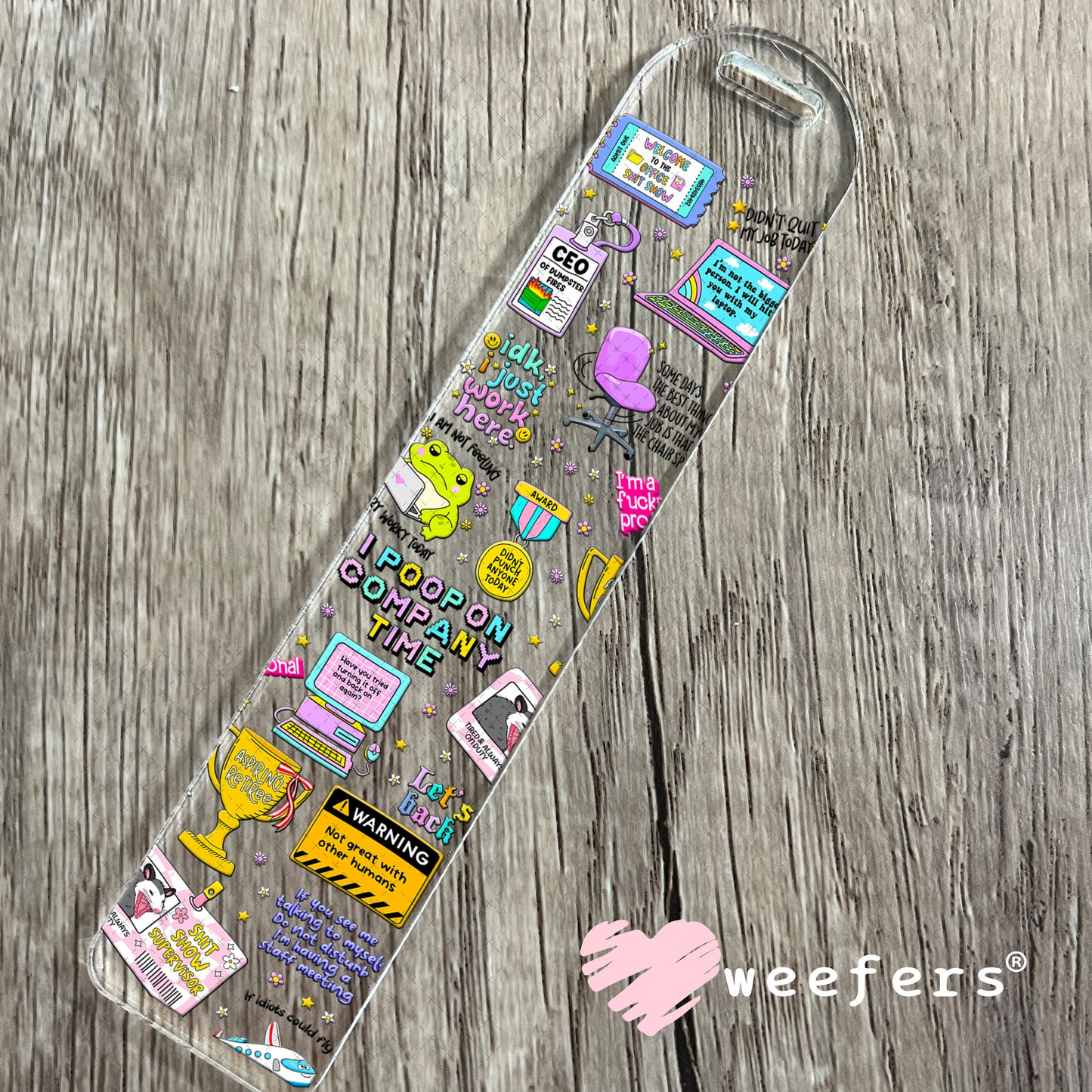 Funny Work Quotes UV DTF Cup Wrap - Weefers Exclusive Wrap Bookmark Weefers