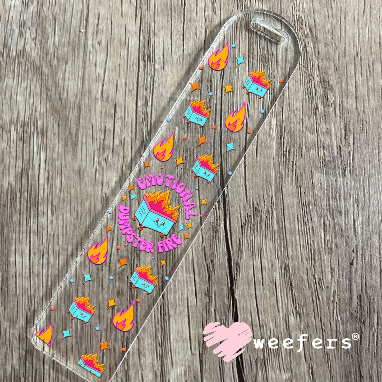 Emotional Dumpster Fire UV DTF Cup Wrap - Weefers® Exclusive Bookmark Weefers