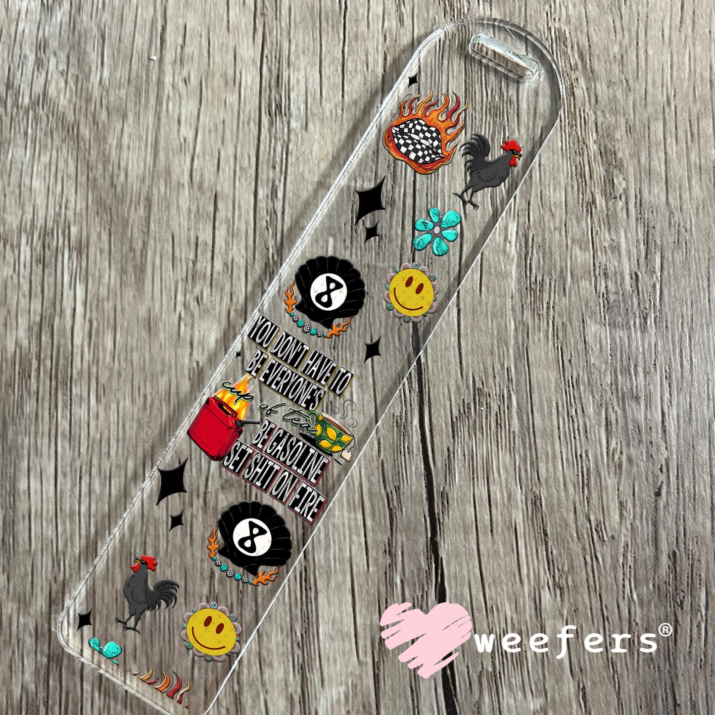 You Don't Have to Be Everyone's Cup of Tea UV DTF Cup Wrap - Weefers Exclusive Bookmark Weefers