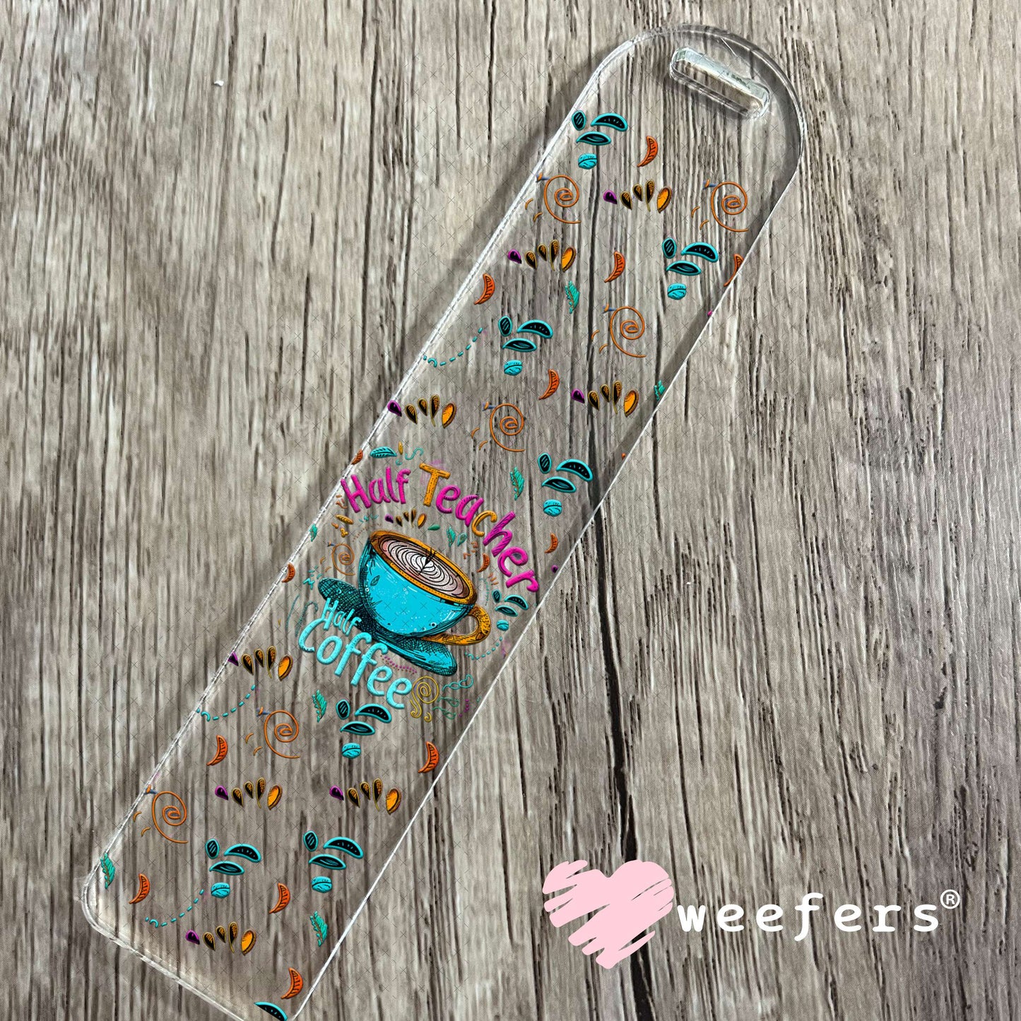 Half Teacher Half Coffee UV DTF Cup Wrap - Weefers® Exclusive Bookmark Weefers