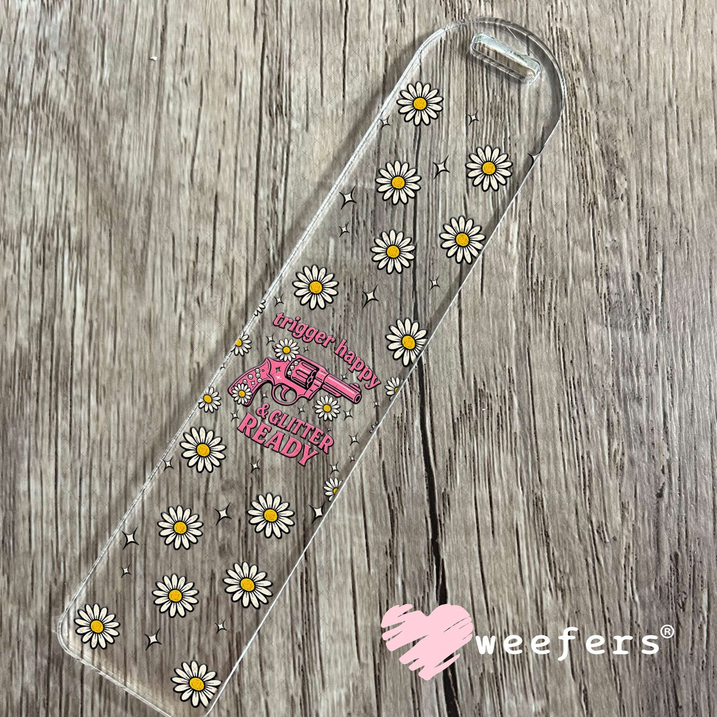 Trigger Happy & Glitter Ready UV DTF Cup Wrap - Weefers® Exclusive Bookmark Weefers