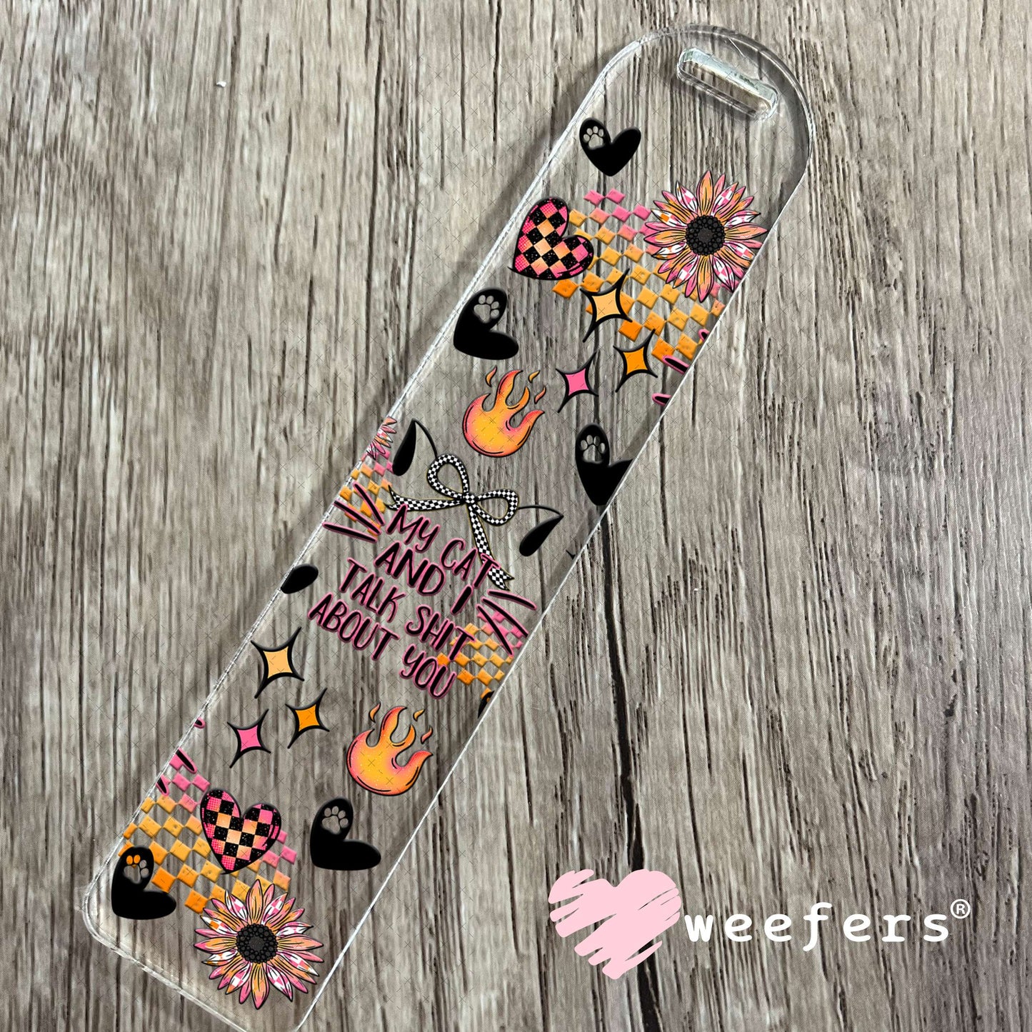 UV DTF Cup Wrap – My Cat and I Talk Shit About You - Weefers® Exclusive Bookmark Weefers