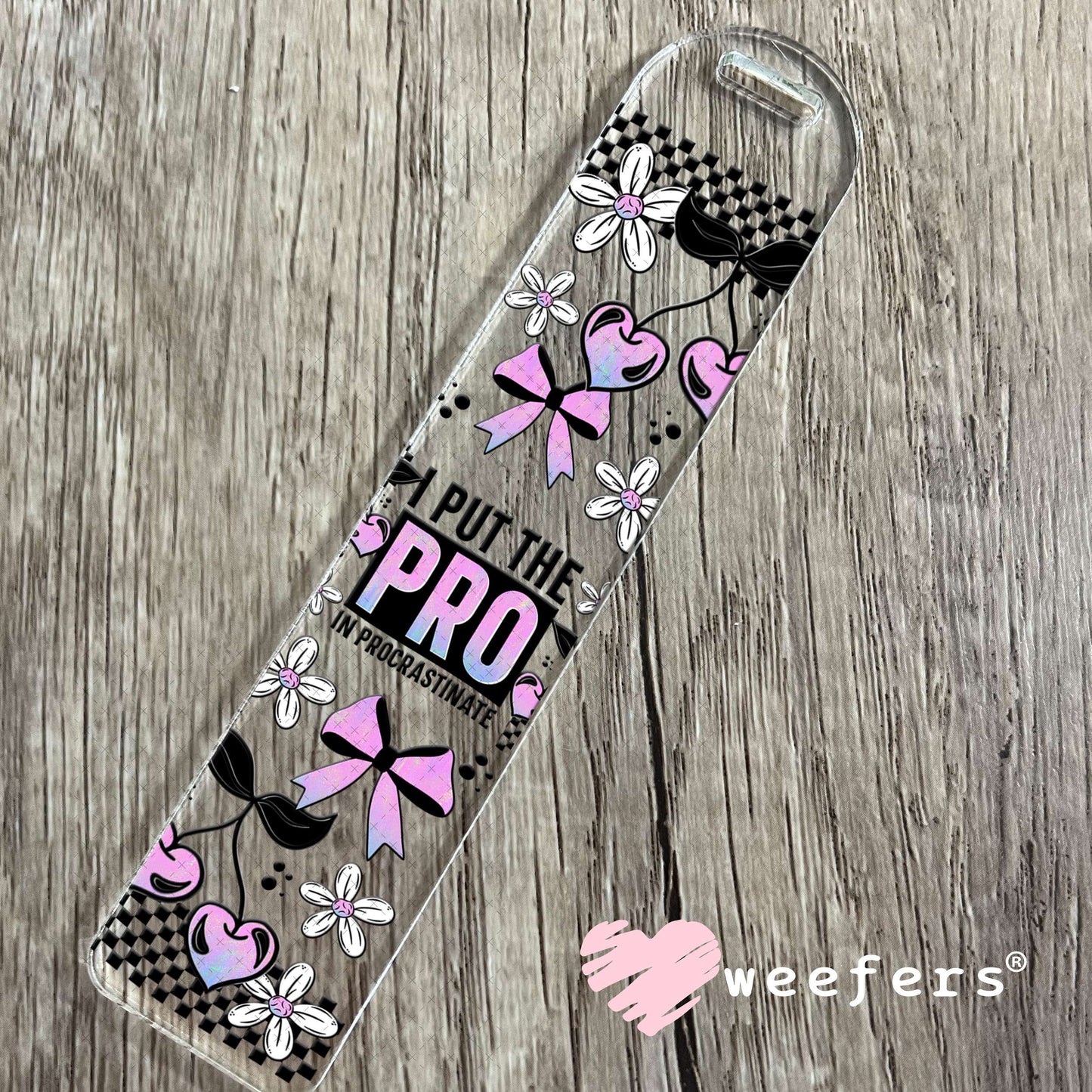 UV DTF Cup Wrap – I Put the Pro in Procrastination Bookmark Weefers