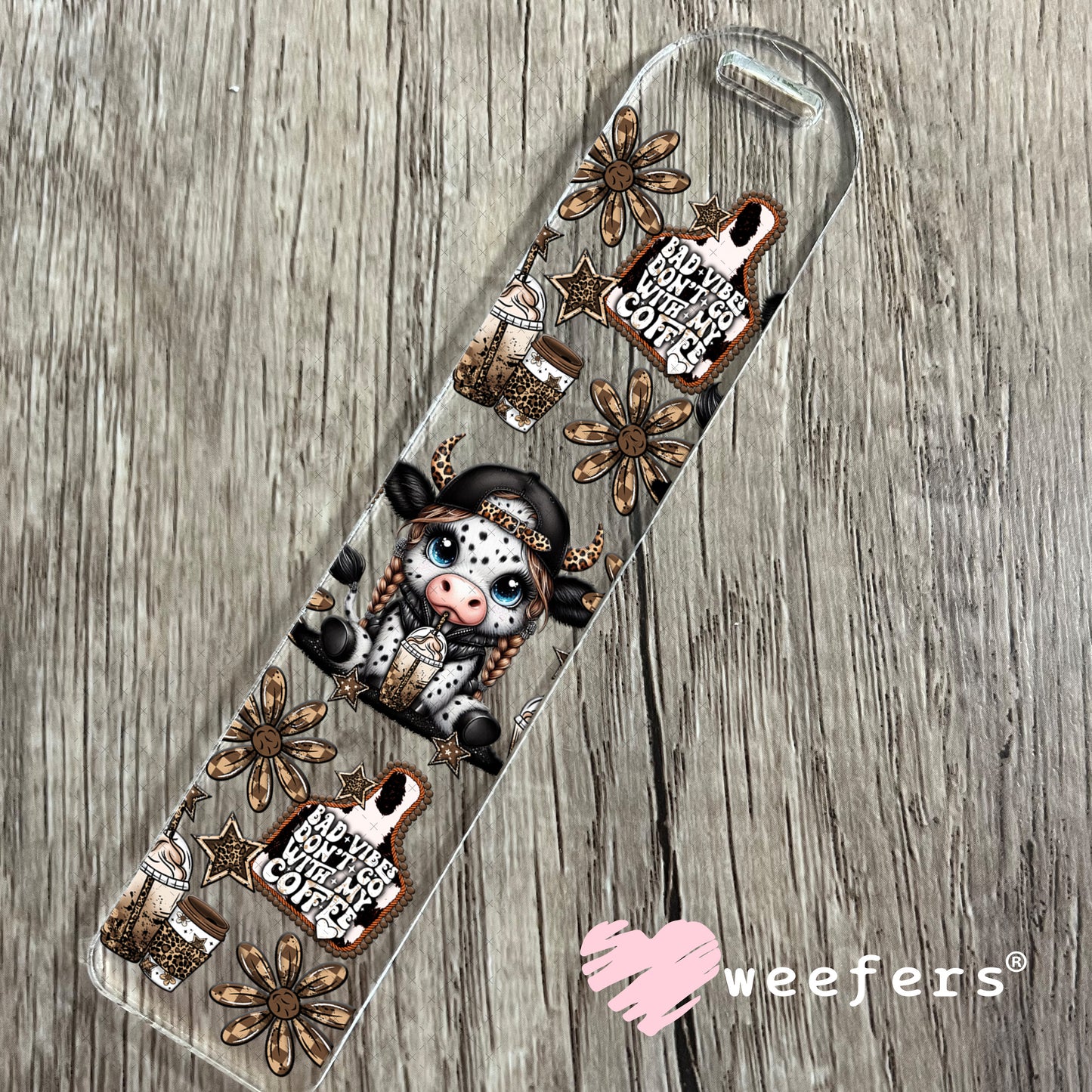 UV DTF Cup Wrap – Bad Vibes Don't Go With My Coffee Bookmark Weefers