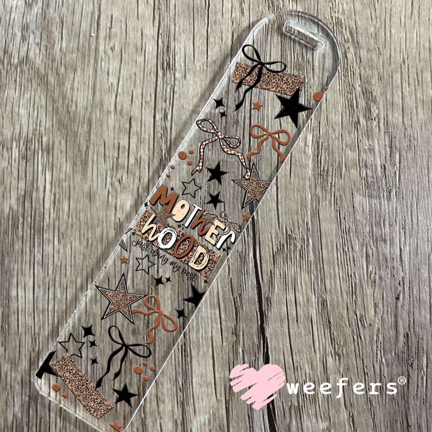 UV DTF Cup Wrap – Motherhood Just Doing My Best Bookmark Weefers