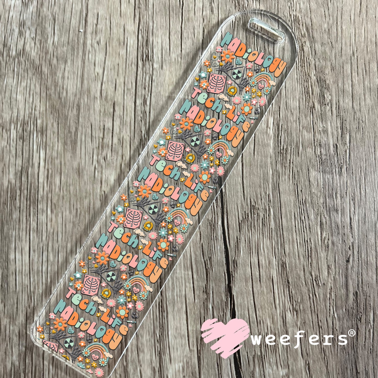 Radiology Tech Life UV DTF Decal Bookmark Weefers