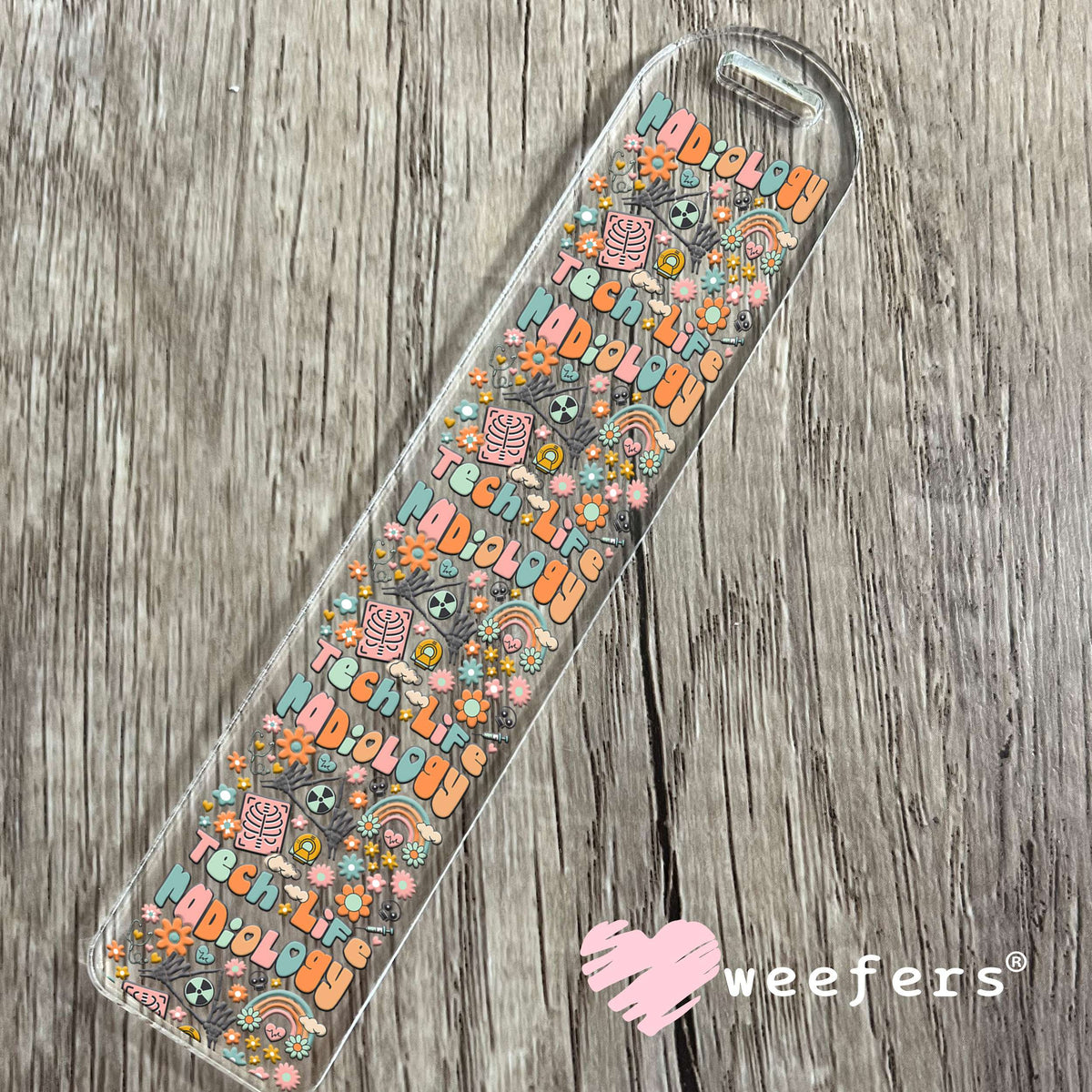Radiology Tech Life UV DTF Decal Bookmark Weefers