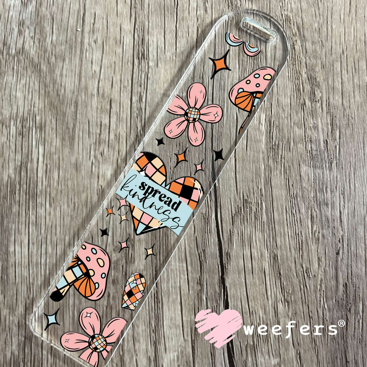 Spread Kindness Mushroom Flowers UV DTF Cup Wrap Bookmark Weefers