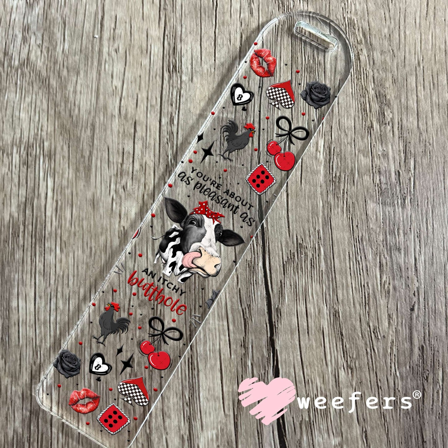 UV DTF Cup Wrap – You're About as pleasant as an Itchy Butthole - Weefers® Exclusive Bookmark Weefers