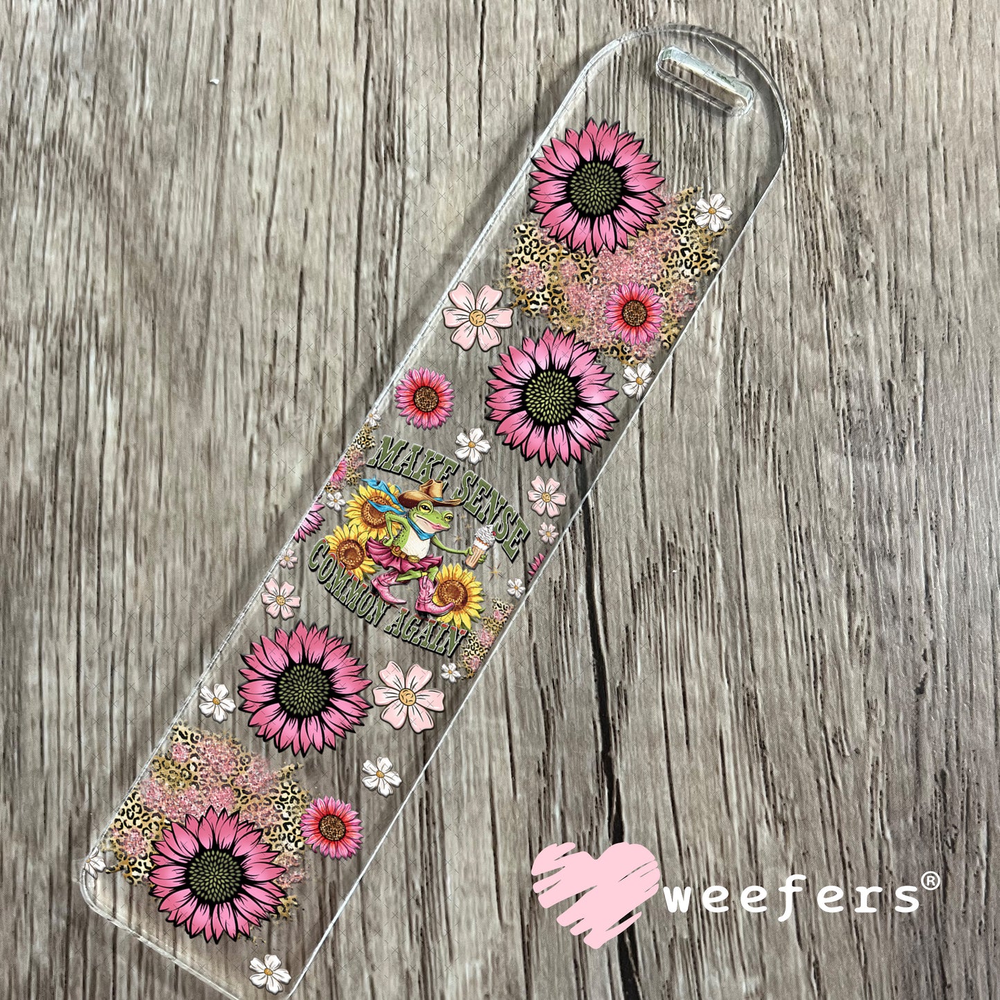 UV DTF Cup Wrap – Make Sense Common Again - Weefers Exclusive Bookmark Weefers