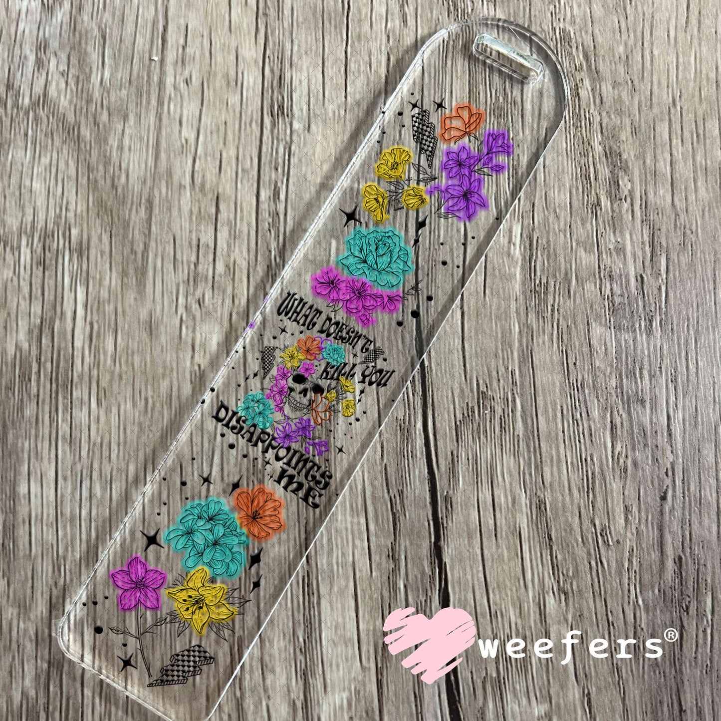 UV DTF Cup Wrap – What Doesn't Kill You Disappointments me Bookmark Weefers