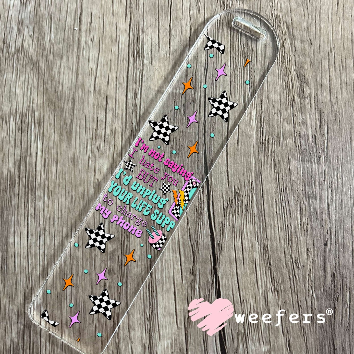 UV DTF Cup Wrap – I'm Not Saying I hate You But - Weefers® Exclusive Bookmark Weefers